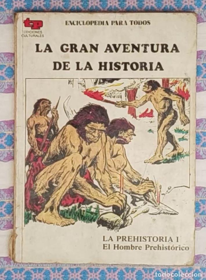 Libros de segunda mano: enciclopedia para todos la gran aventura de la historia-la prehistoria i el hombre prehist&oacute;rico