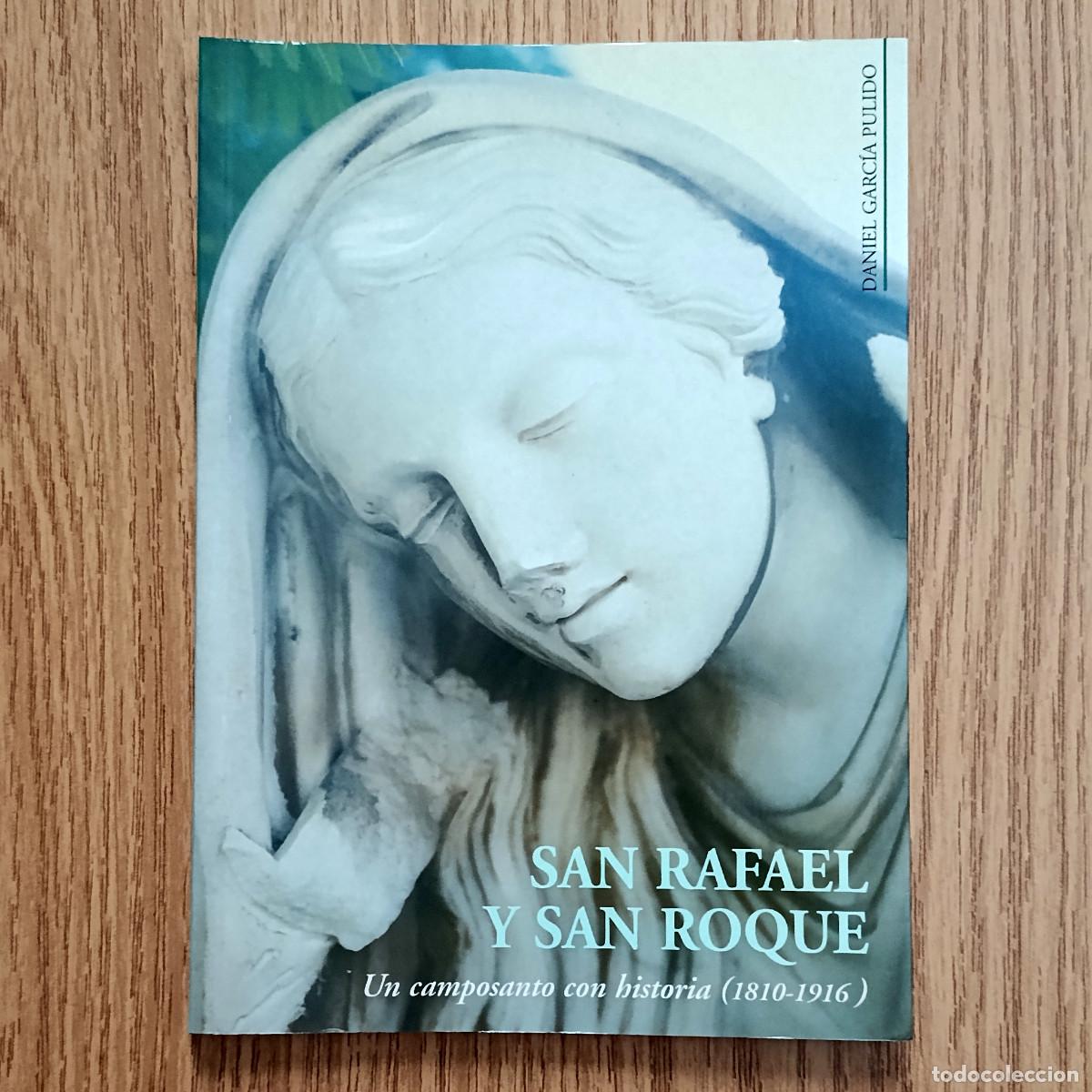 Libros de segunda mano: Libro SAN RAFAEL Y SAN ROQUE: UN CAMPOSANTO CON HISTORIA | DANIEL GARC&Iacute;A | Tenerife - Canarias