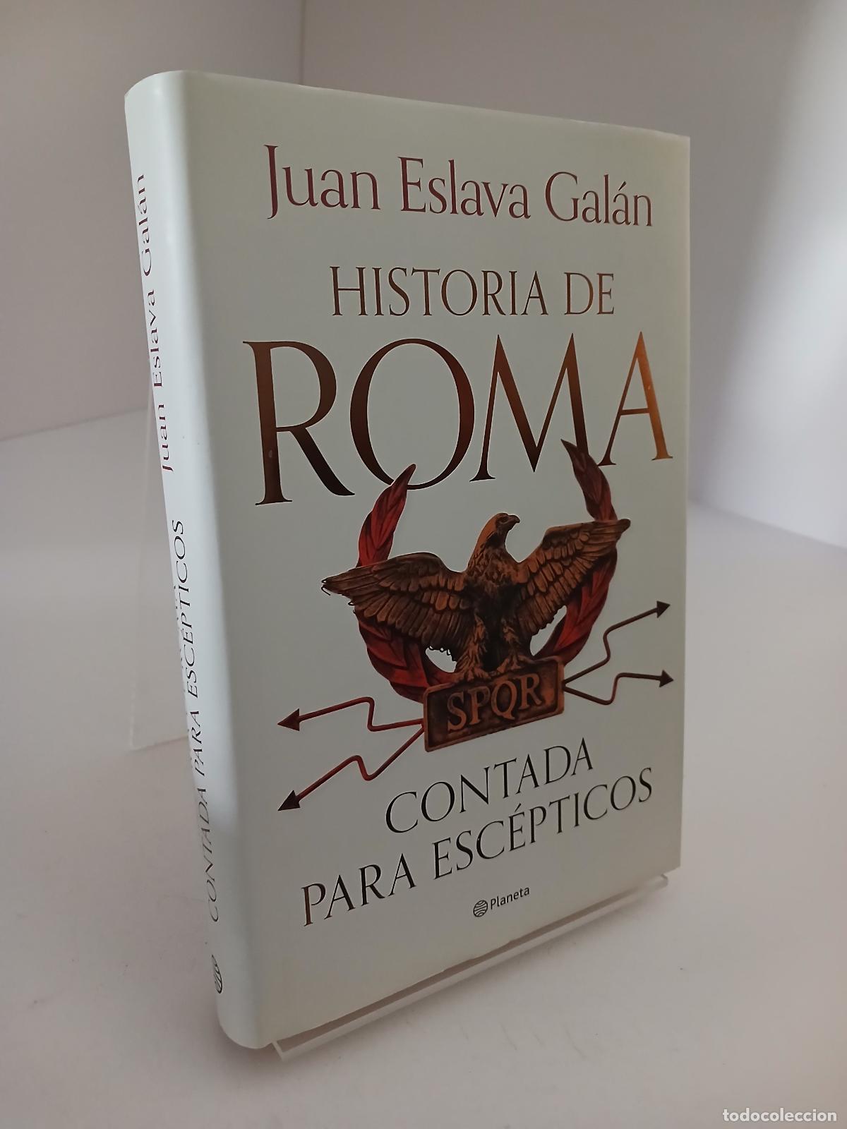 Libros de segunda mano: Historia de Roma contada para esc&eacute;pticos - Juan Eslava Gal&aacute;n