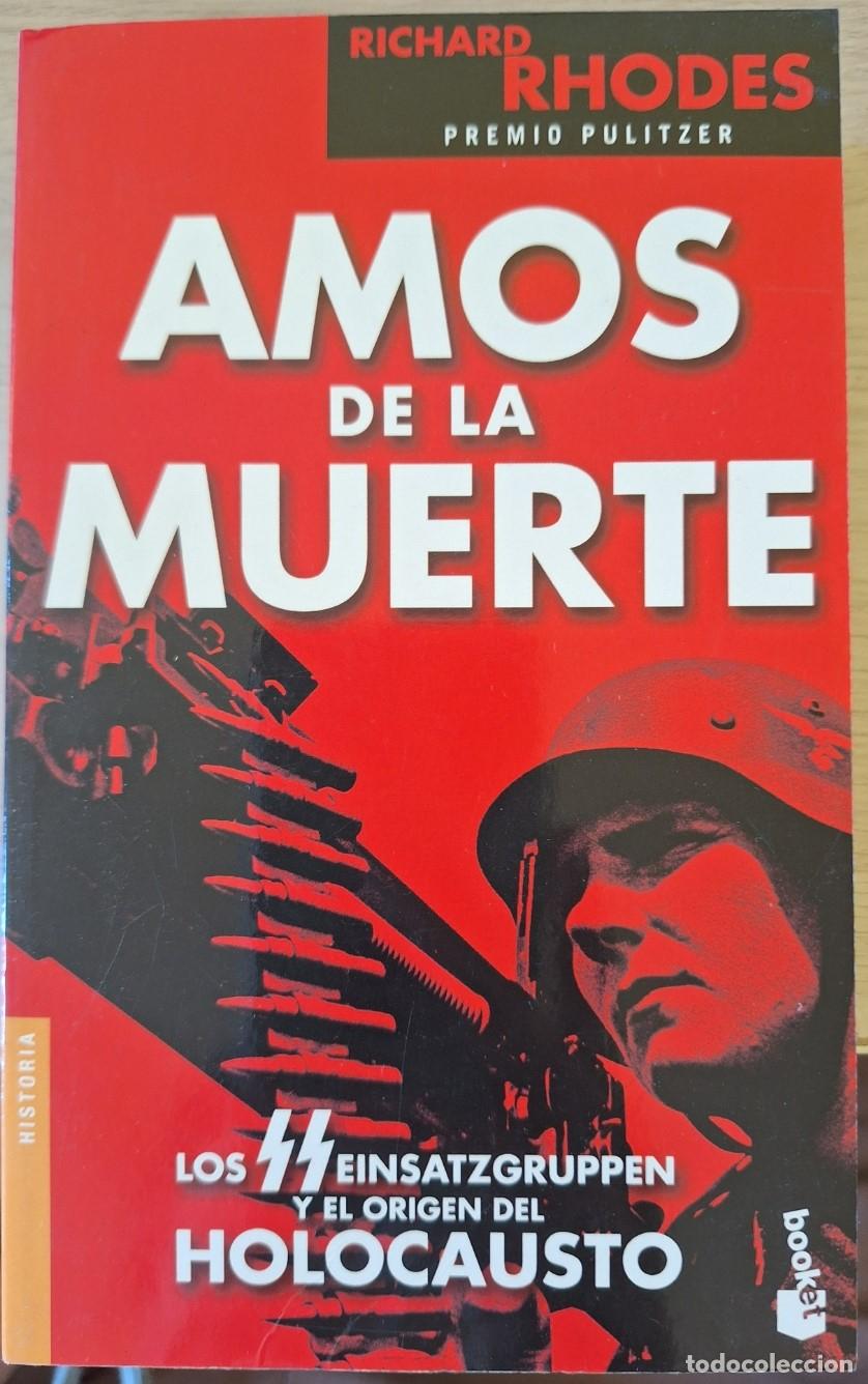 Libros de segunda mano: AMOS DE LA MUERTE. - RHODES, Richard.