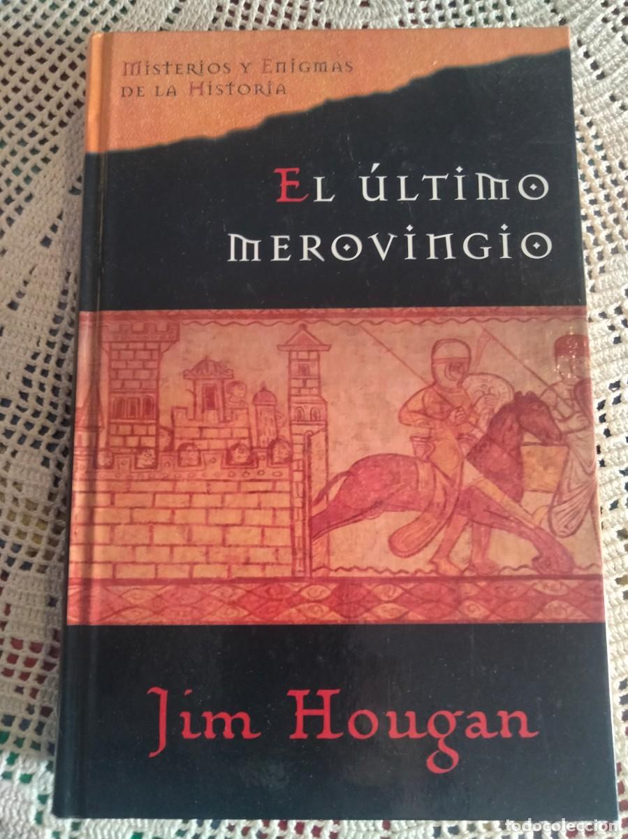 Libros de segunda mano: EL ULTIMO MEROVINGIO MENTRA Y MIRA MIS OTROS LIBROS
