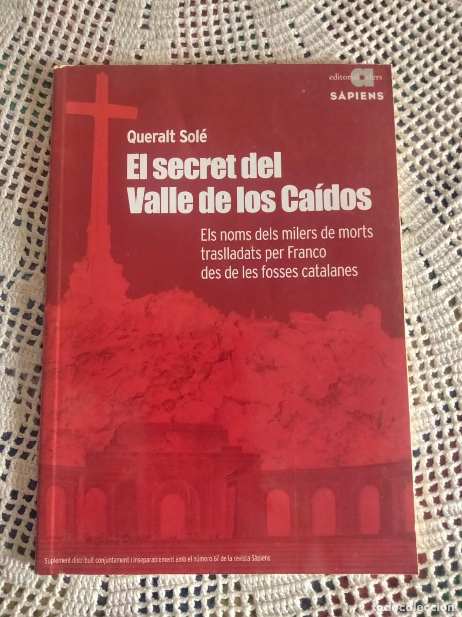 Libros de segunda mano: EL SECRET DEL VALLE DE LOS CAIDOS ENTRA Y MIRA MIS OTROS LIBROS