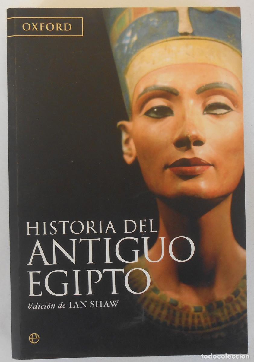 Libros de segunda mano: HISTORIA DEL ANTIGUO EGIPTO - IAN SHAW EDITORIAL LA ESFERA DE LOS LIBROS