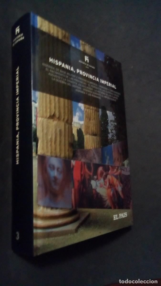 Libri di seconda mano: HISPANIA, PROVINCIA IMPERIAL N&deg; 3 de la coleccion Historia de Espa&ntilde;a de El Pais-TAPA DURA-COMO NUEVO