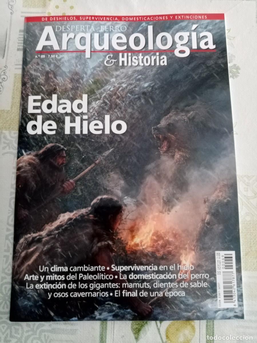 Libri di seconda mano: DESPERTA FERRO ARQUEOLOGIA E HISTORIA N&ordm; 69 , EDAD DE HIELO .