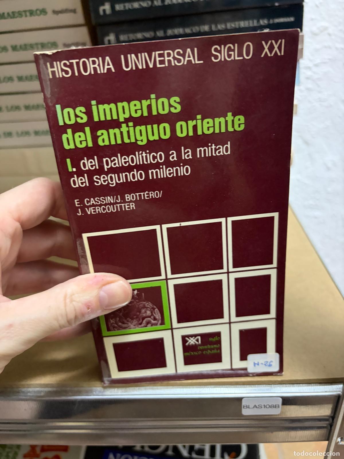 Second hand books: BLAS108B- E. Cassin, J. Bott&eacute;ro y J. Vercoutter Los imperios del antiguo Oriente I Siglo XXI