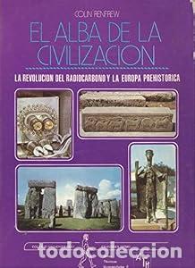 Libri di seconda mano: El alba de la civilizaci&oacute;n - Colin Renfrew