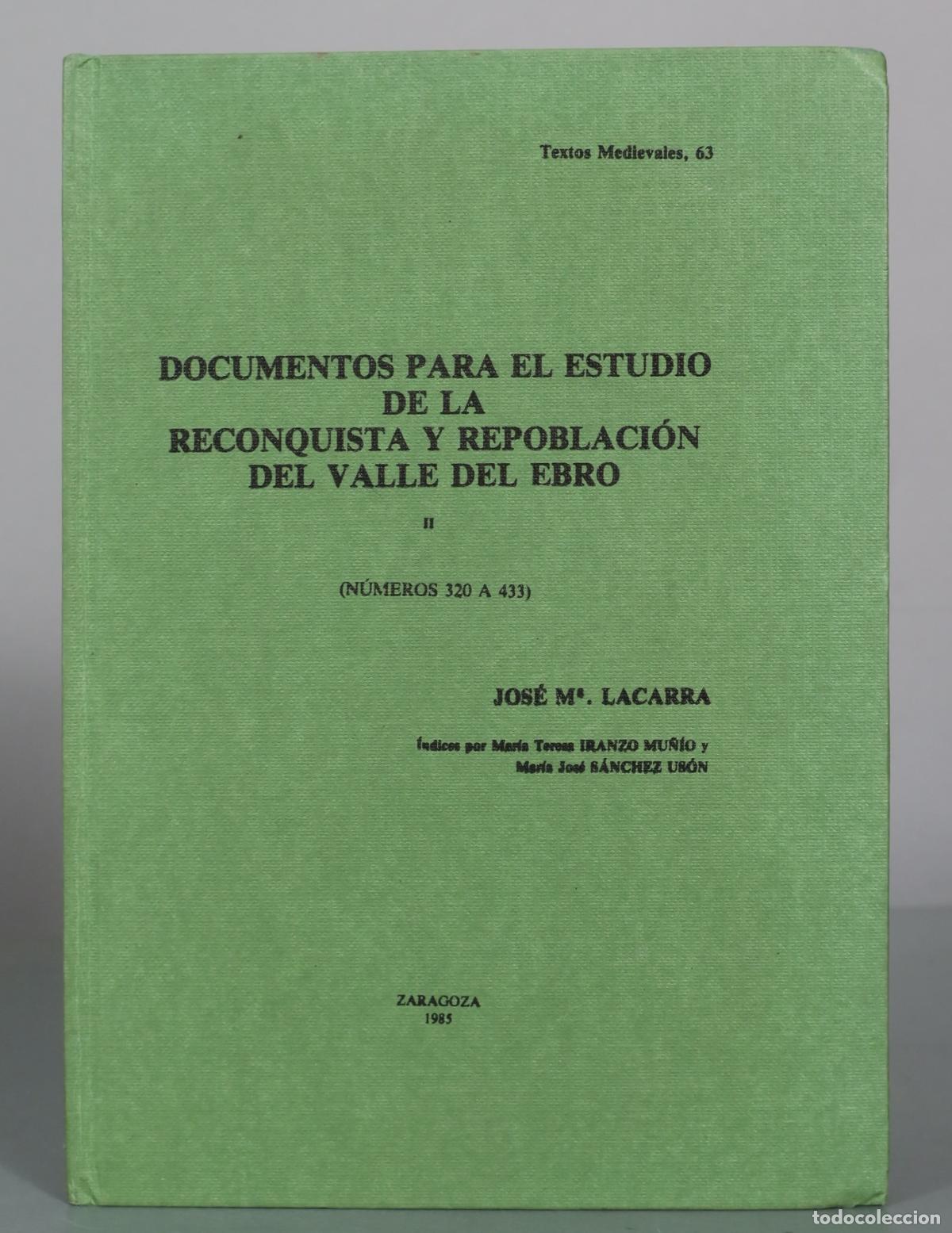 Libros de segunda mano: Documentos para el estudio de la Reconquista y Repoblaci&oacute;n del Valle del Ebro II - Jos&eacute; M&ordf; Lacarra