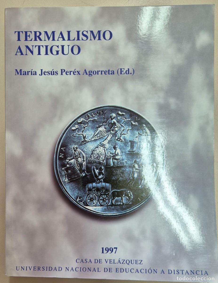 Libros de segunda mano: Termalismo antiguo (1997)