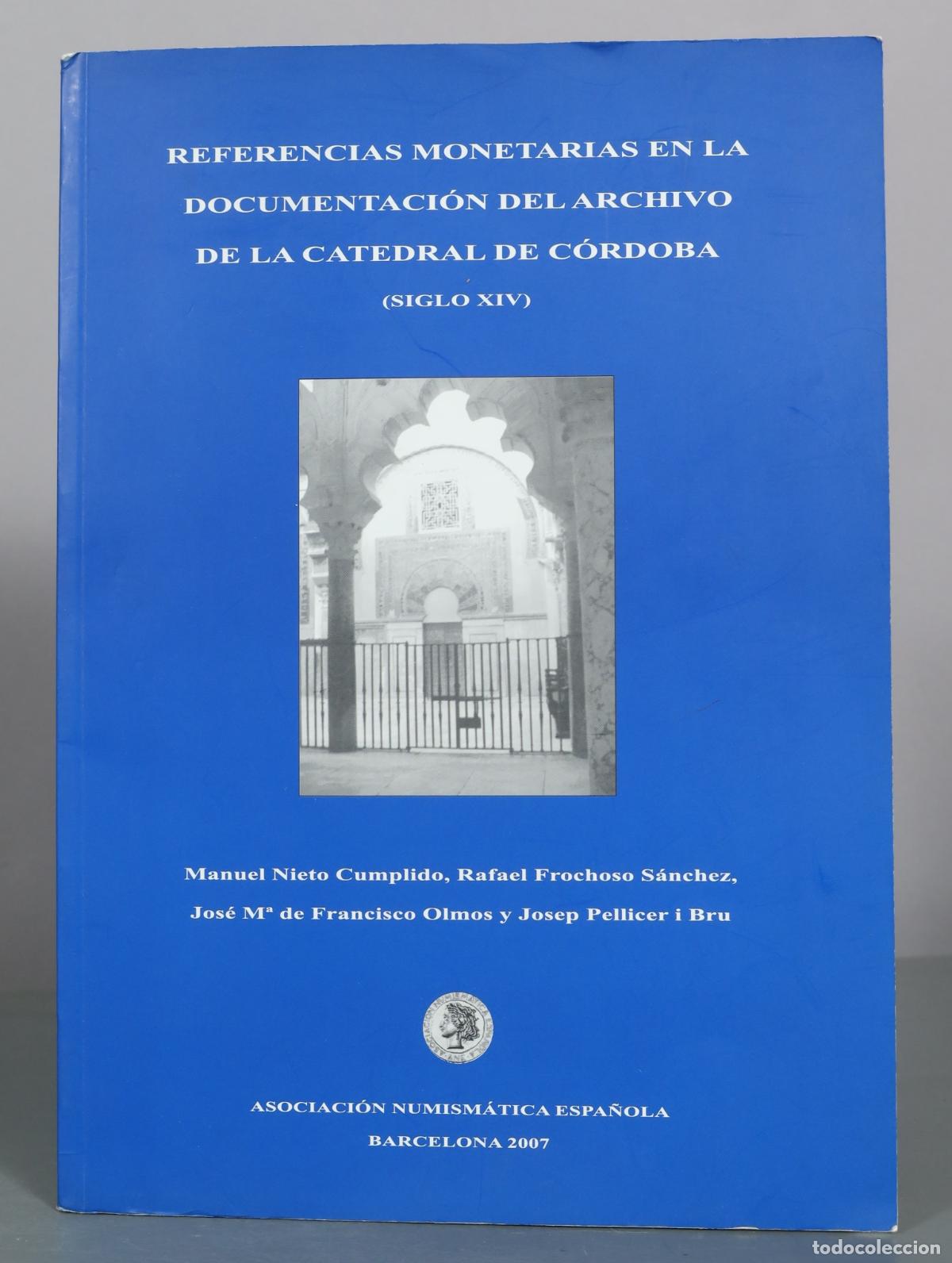 Gebrauchte B&uuml;cher: Referencias Monetarias en la Documentacion del Archivo de la Catedral de Cordoba (Siglo XIV) -