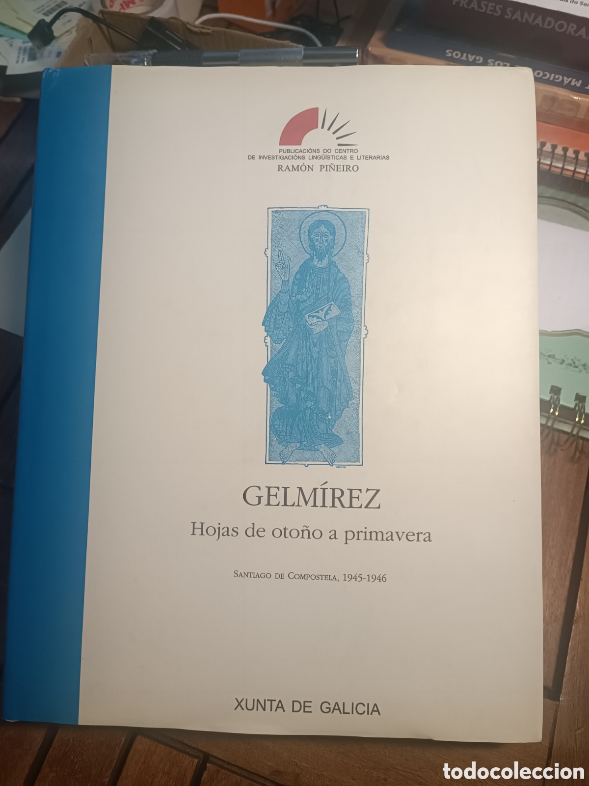 Livres d'occasion: Gelm&iacute;rez hojas de Oto&ntilde;o a Primavera Lu&iacute;s Alonso Girgado Xunta Galicia 1996 primera edici&oacute;n revista