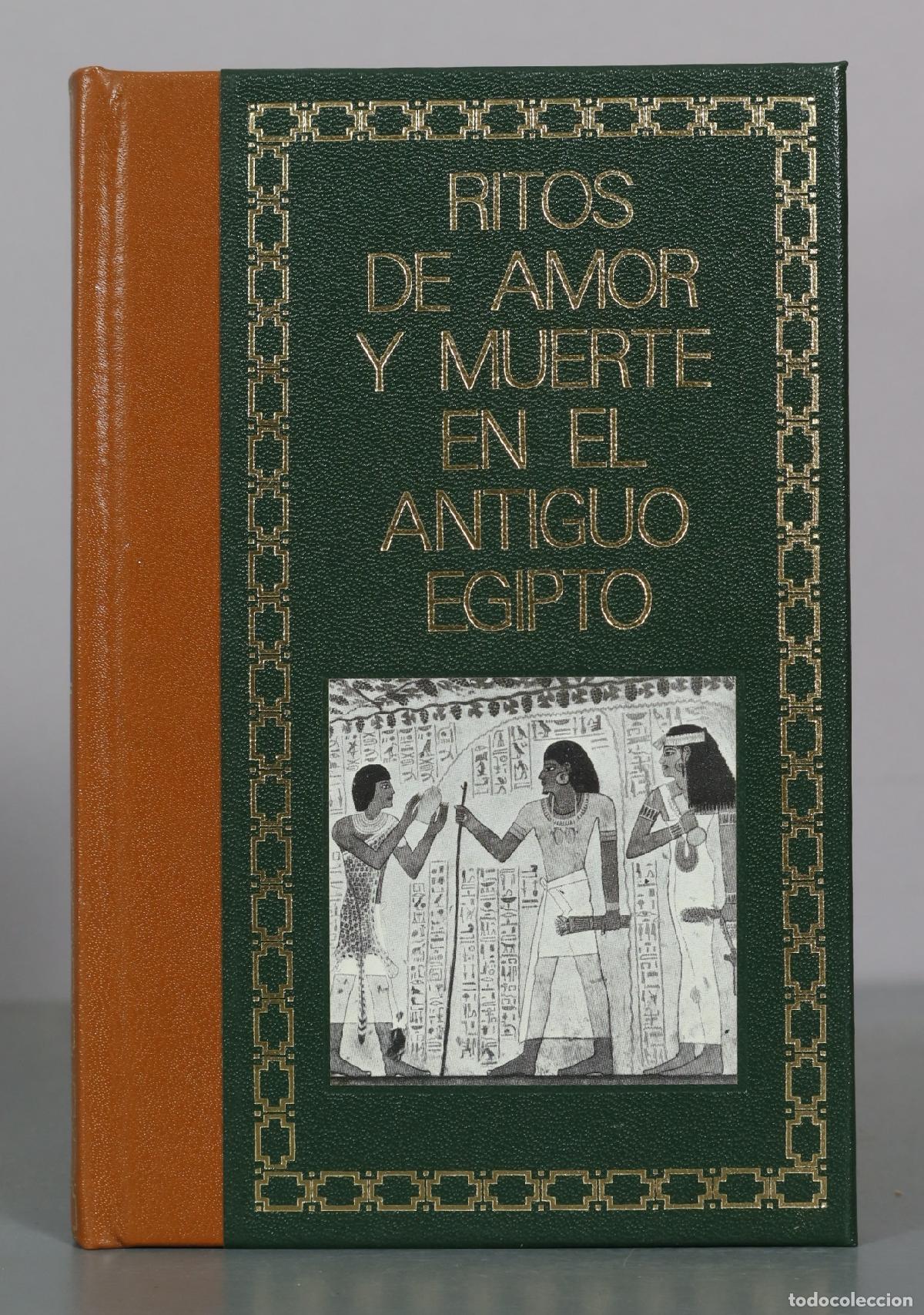 Libri di seconda mano: Ritos de amor y muerte en el antiguo Egipto