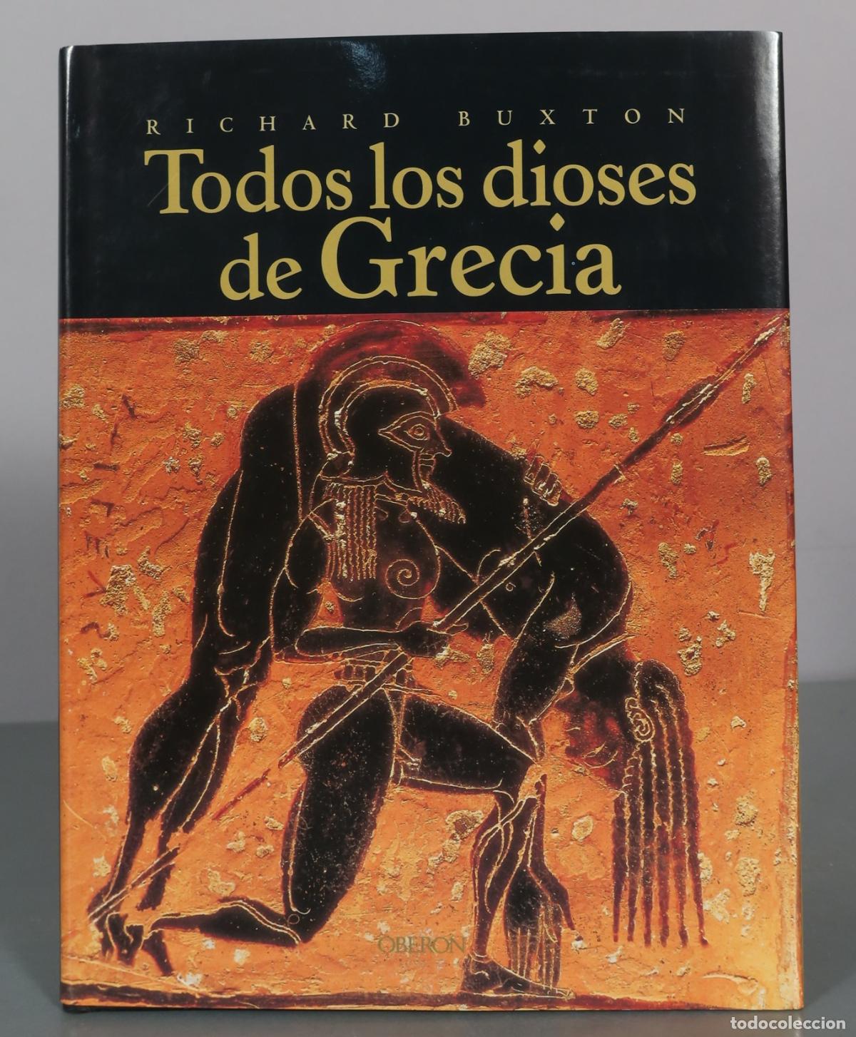 Libri di seconda mano: Todos los dioses de Grecia - Richard Buxton - Oberon