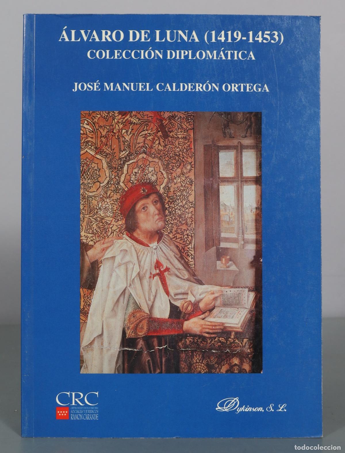 Gebrauchte B&uuml;cher: &Aacute;lvaro de Luna - Colecci&oacute;n Diplom&aacute;tica - Jos&eacute; Manuel Calder&oacute;n Ortega - Dykinson