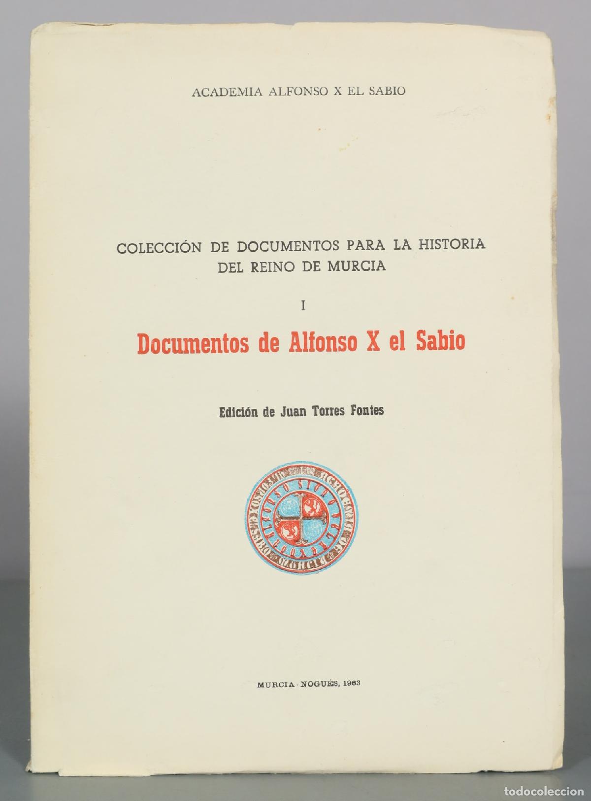 Livres d'occasion: Colecci&oacute;n de documentos para la historia del reino de Murcia - I - Documentos de Alfonso X el Sabio