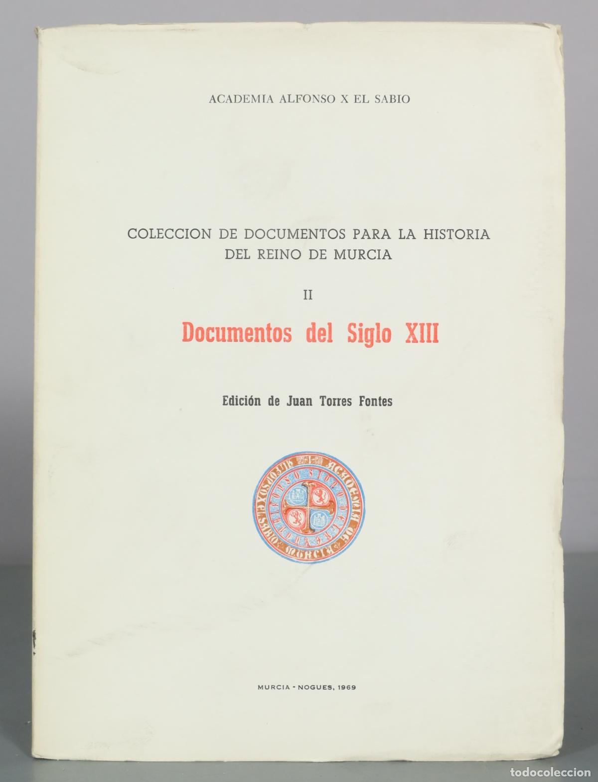 Livres d'occasion: Coleccion de Documentos para la Historia del Reino de Murcia II Documentos del Siglo XIII - Juan