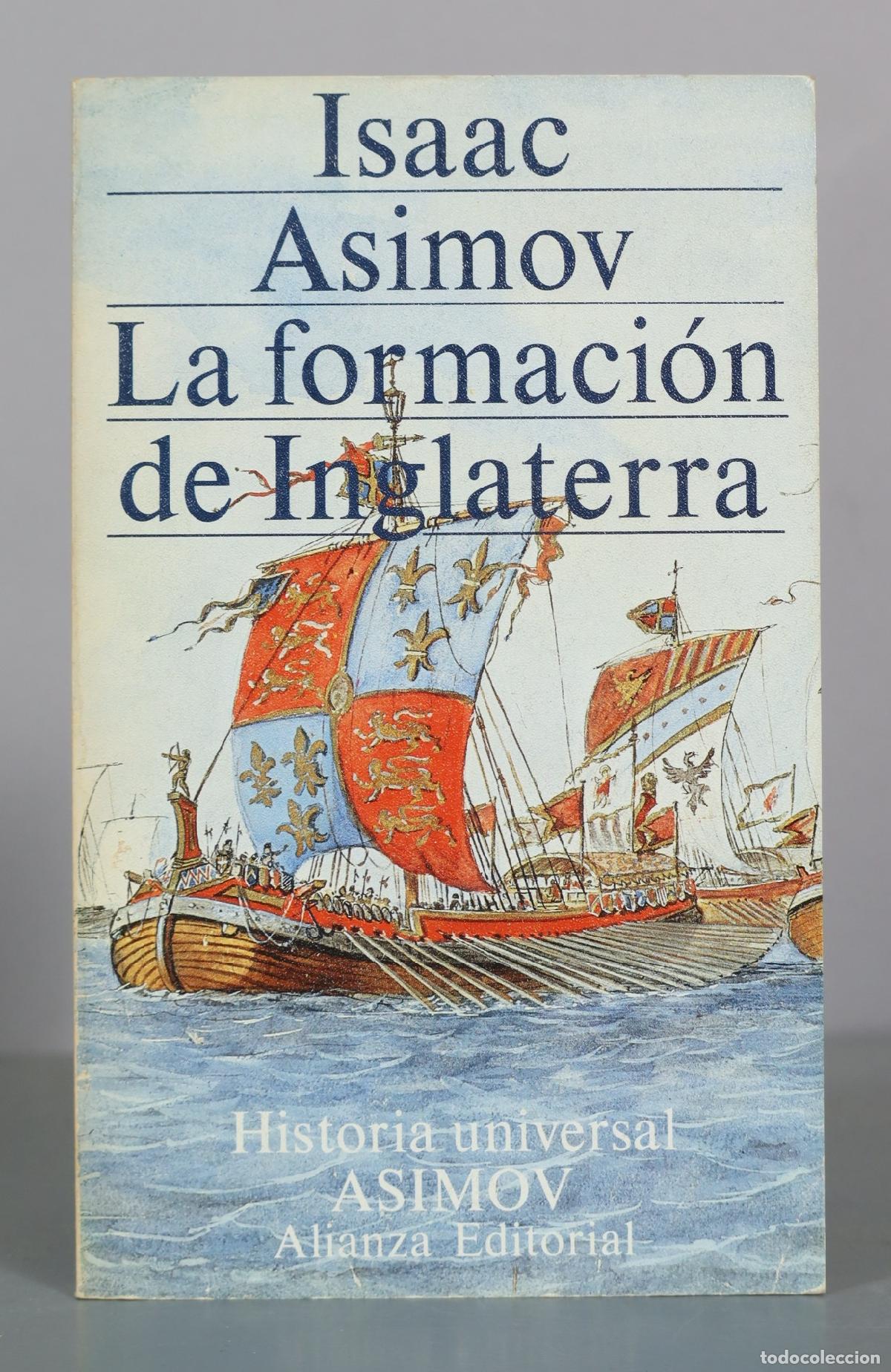 Libri di seconda mano: La formaci&oacute;n de Inglaterra - Isaac Asimov - Alianza Editorial