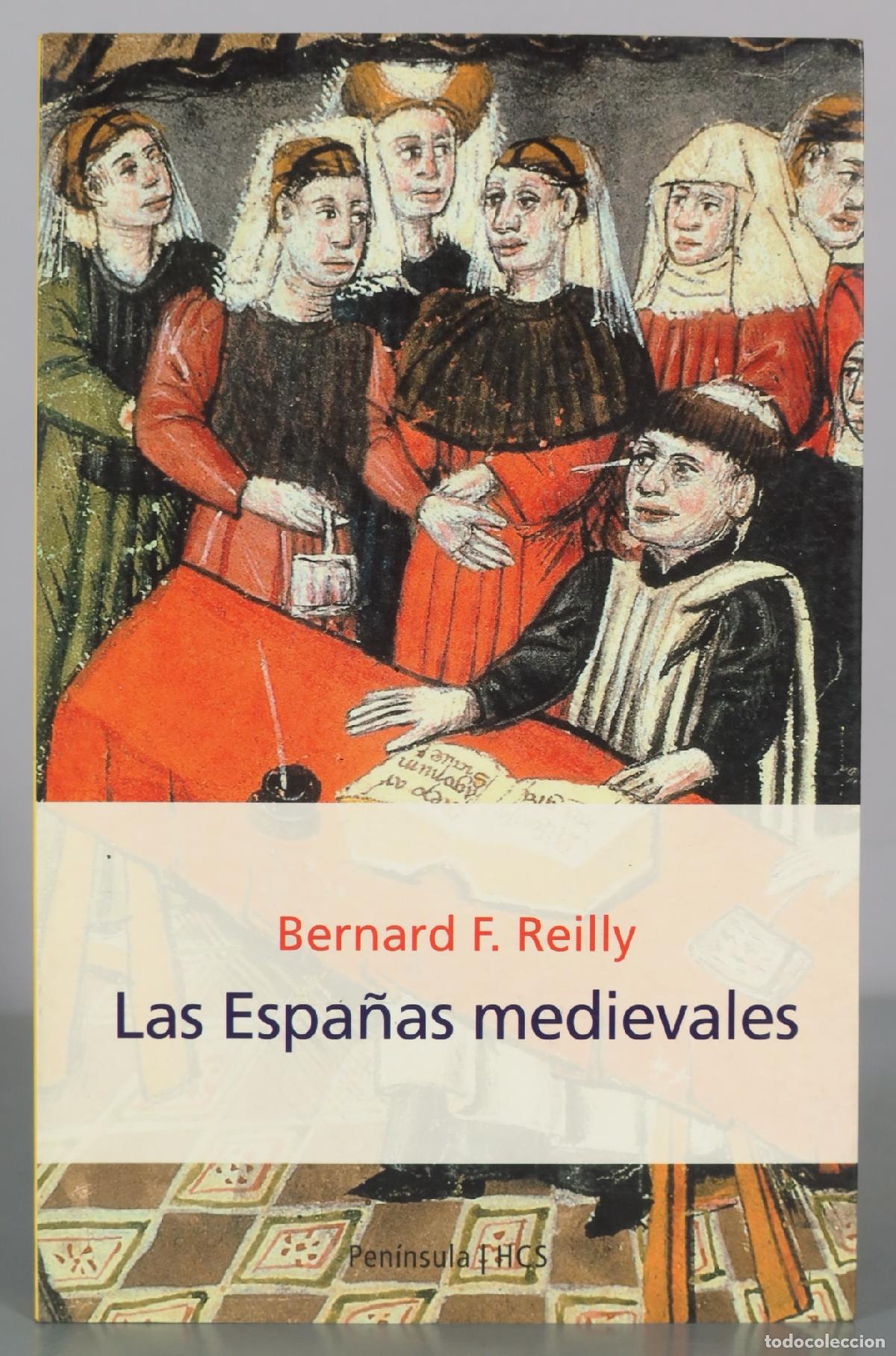 Gebrauchte B&uuml;cher: Las Espa&ntilde;as medievales - Bernard F. Reilly - Ediciones Pen&iacute;nsula