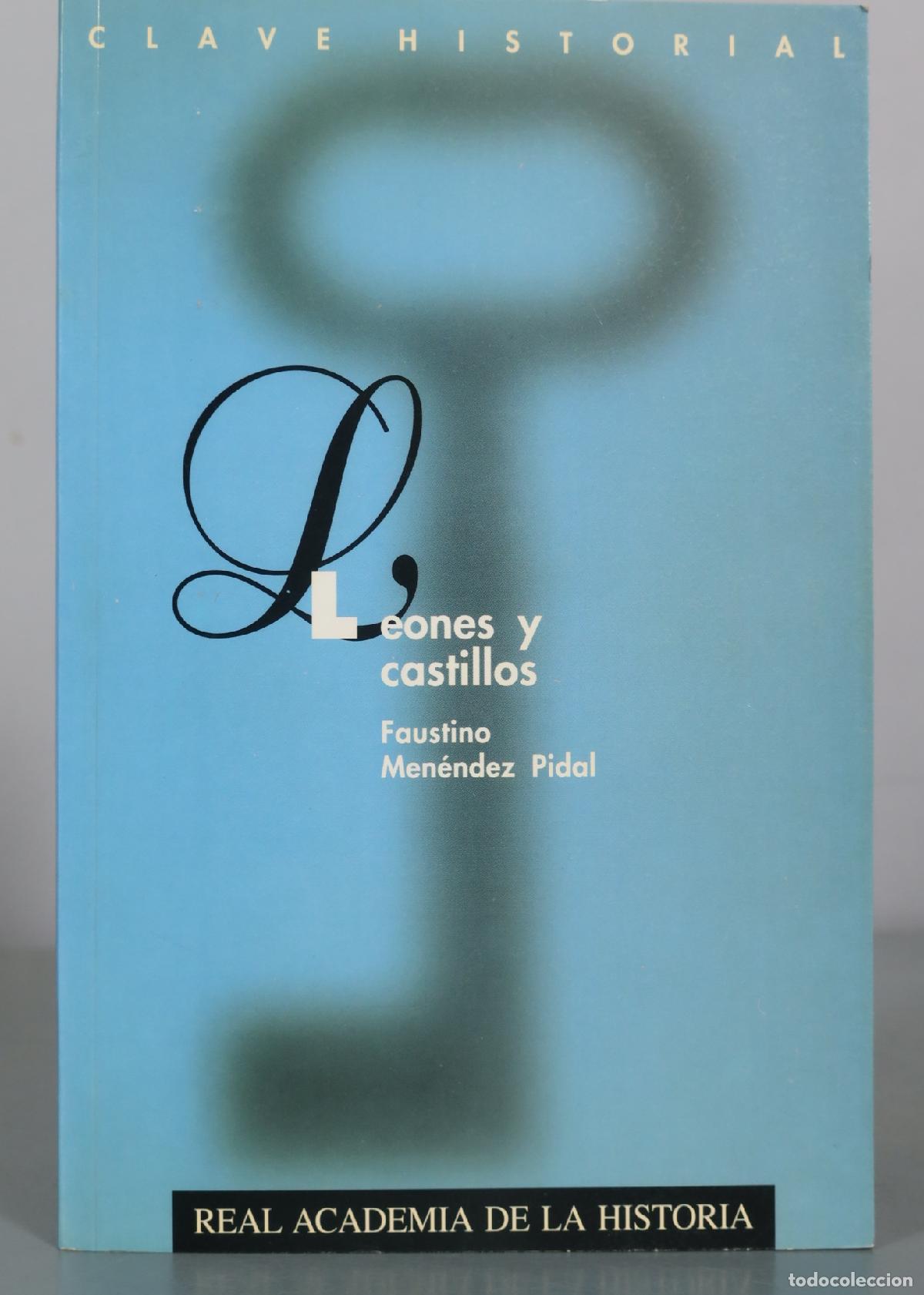 Gebrauchte B&uuml;cher: Leones y castillos - Faustino Men&eacute;ndez Pidal - Real Academia de la Historia