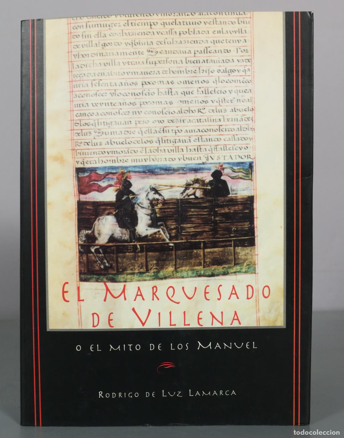 Livres d'occasion: El Marquesado de Villena o el mito de los Manuel - Rodrigo de Luz Lamarca