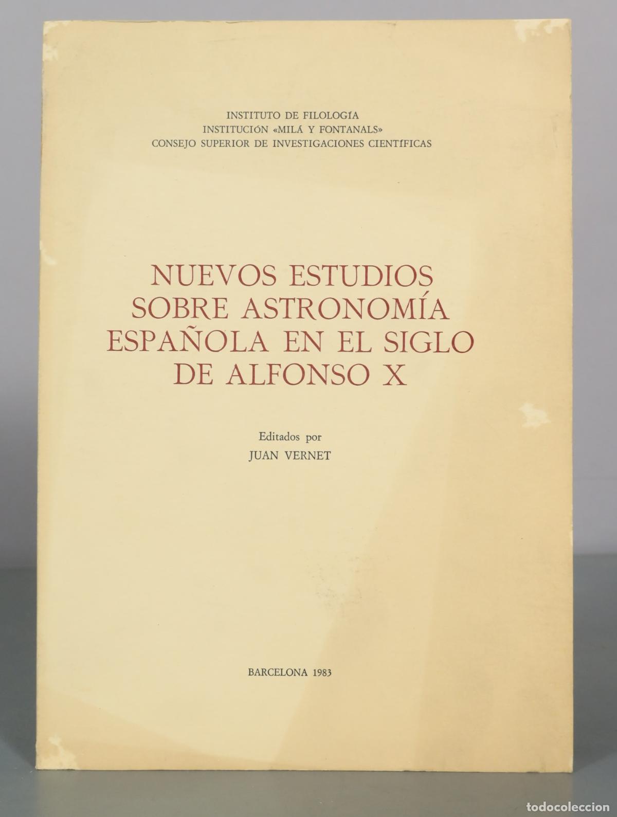 Second hand books: Nuevos estudios sobre astronomia espanola en el siglo de Alfonso X - Juan Vernet - Consejo Superior