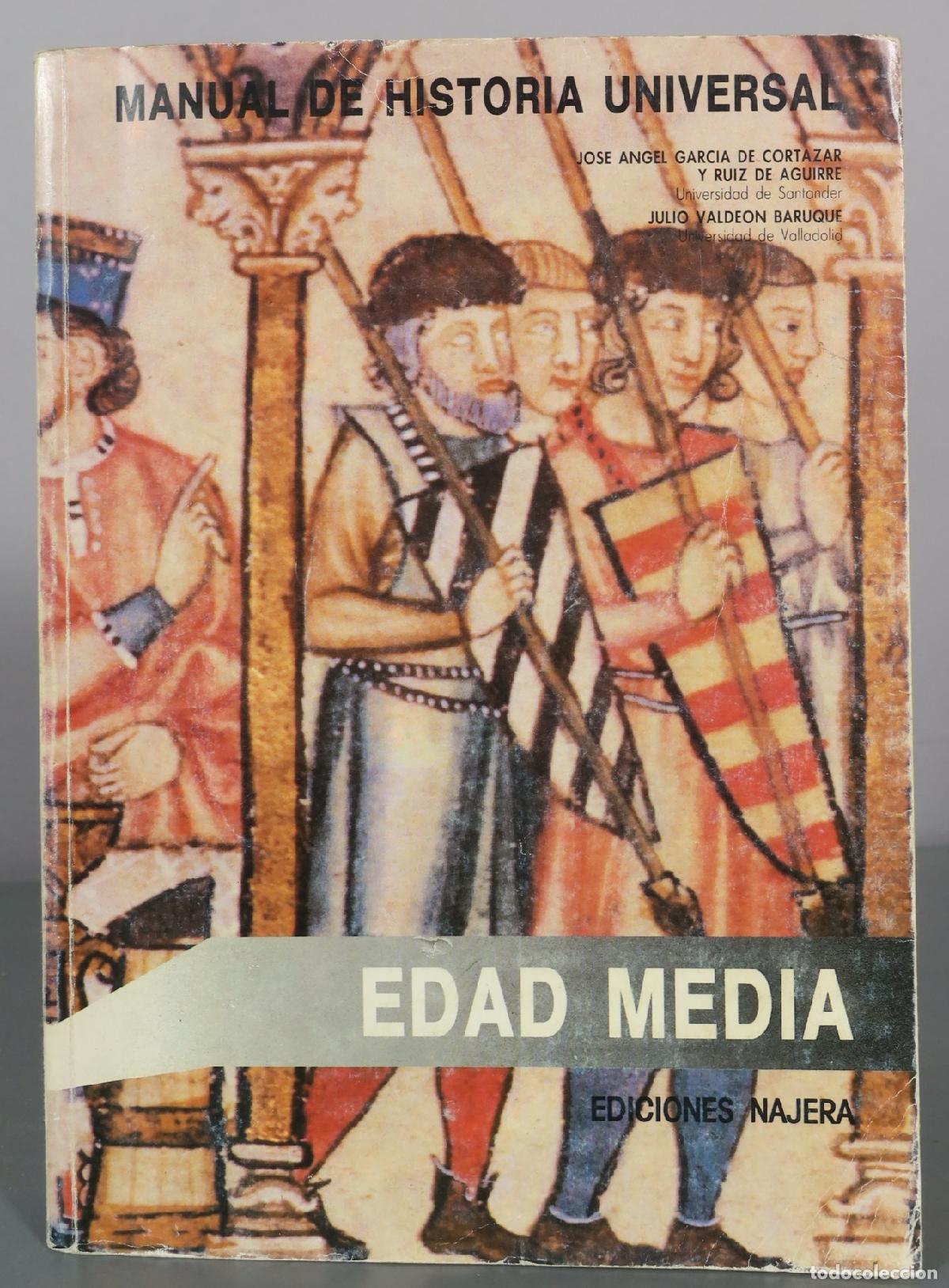 Libros de segunda mano: Manual de Historia Universal - Edad Media - Jose Angel Garcia de Cortazar, Julio Valdeon Baruque -