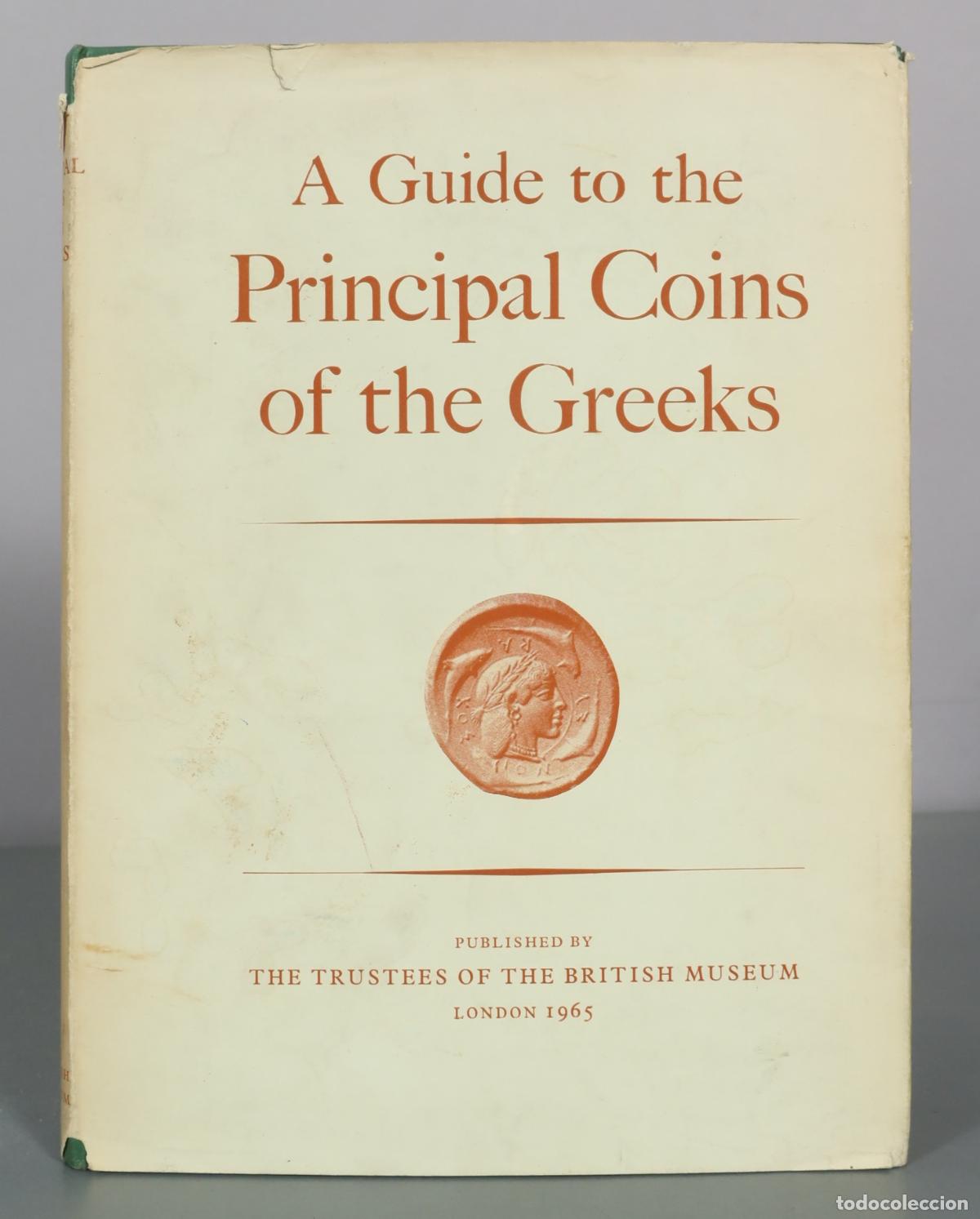 Gebrauchte B&uuml;cher: A Guide to the Principal Coins of the Greeks - The Trustees of the British Museum