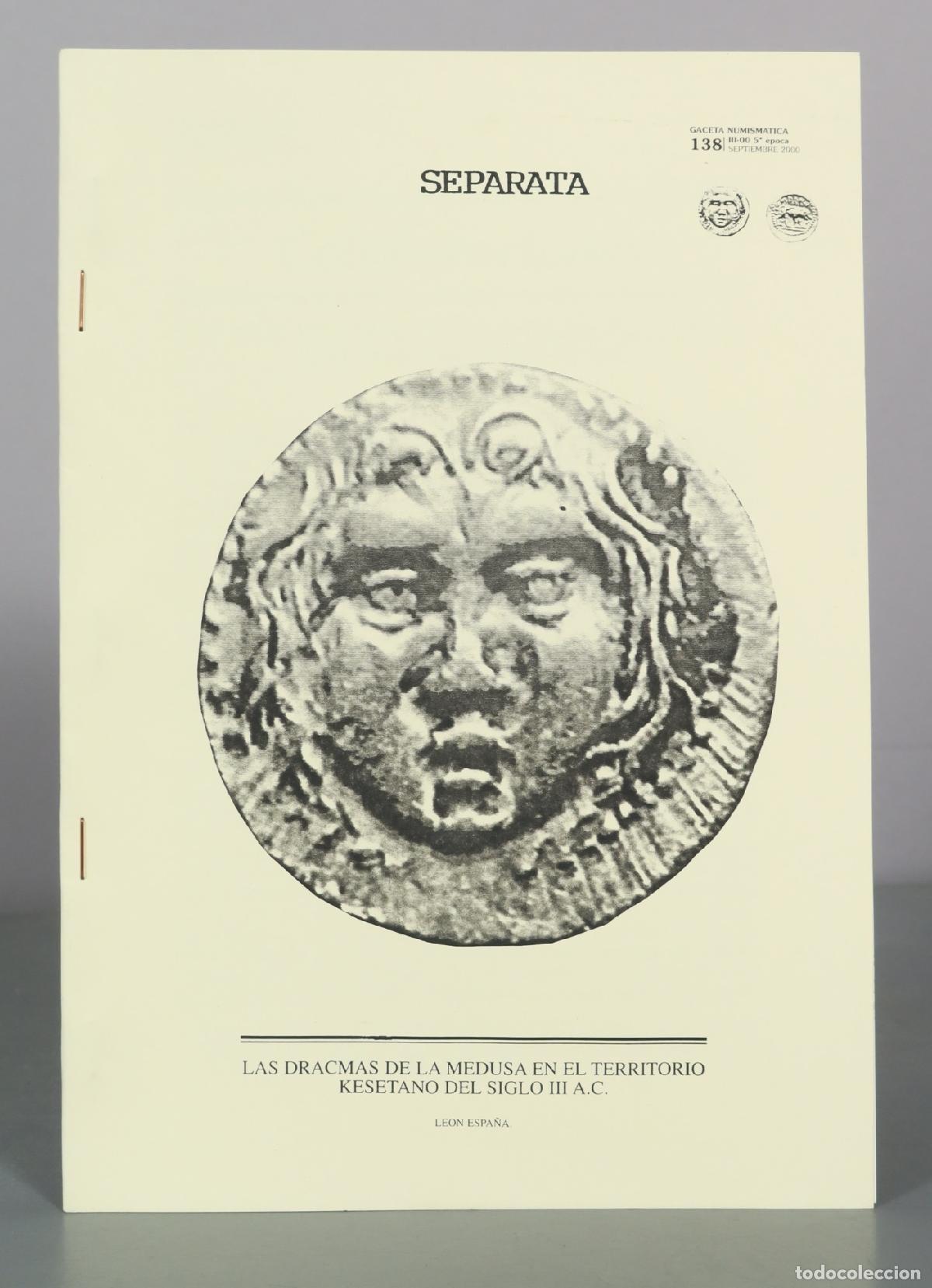 Livres d'occasion: Las dracmas de la medusa en el territorio kesetano del siglo III a.c. - Leon Espa&ntilde;a