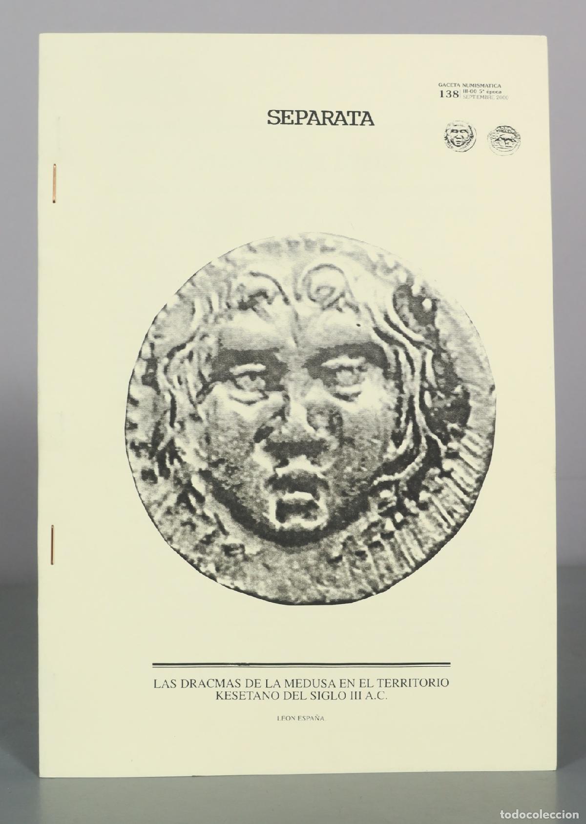 Livres d'occasion: Las dracmas de la medusa en el territorio kesetano del siglo III a.c. - Leon Espa&ntilde;a