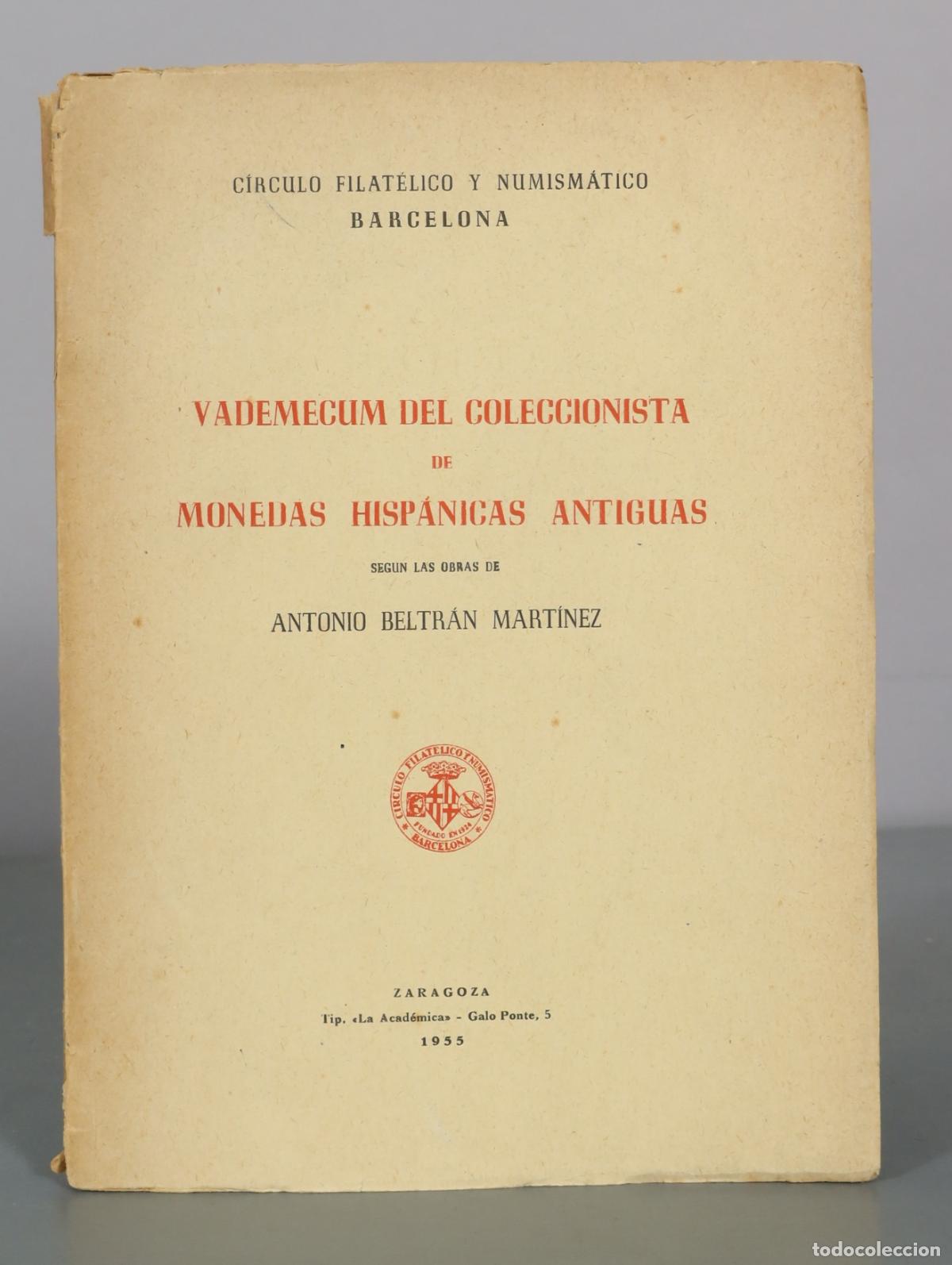 Livres d'occasion: Vademecum del coleccionista de monedas hisp&aacute;nicas antiguas - Antonio Beltr&aacute;n Mart&iacute;nez - C&iacute;rculo