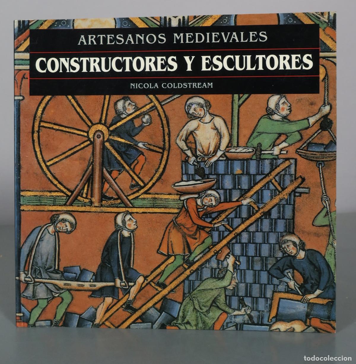 Livros em segunda m&atilde;o: Artesanos Medievales - Constructores y Escultores - Nicola Coldstream - Akal Ediciones