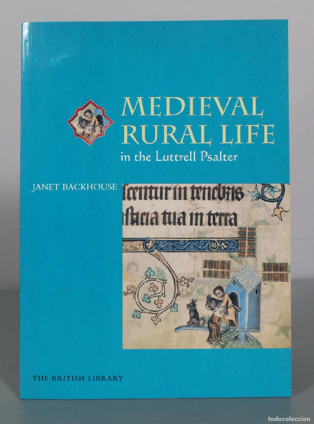 Livres d'occasion: Medieval Rural Life in the Luttrell Psalter - Janet Backhouse - The British Library