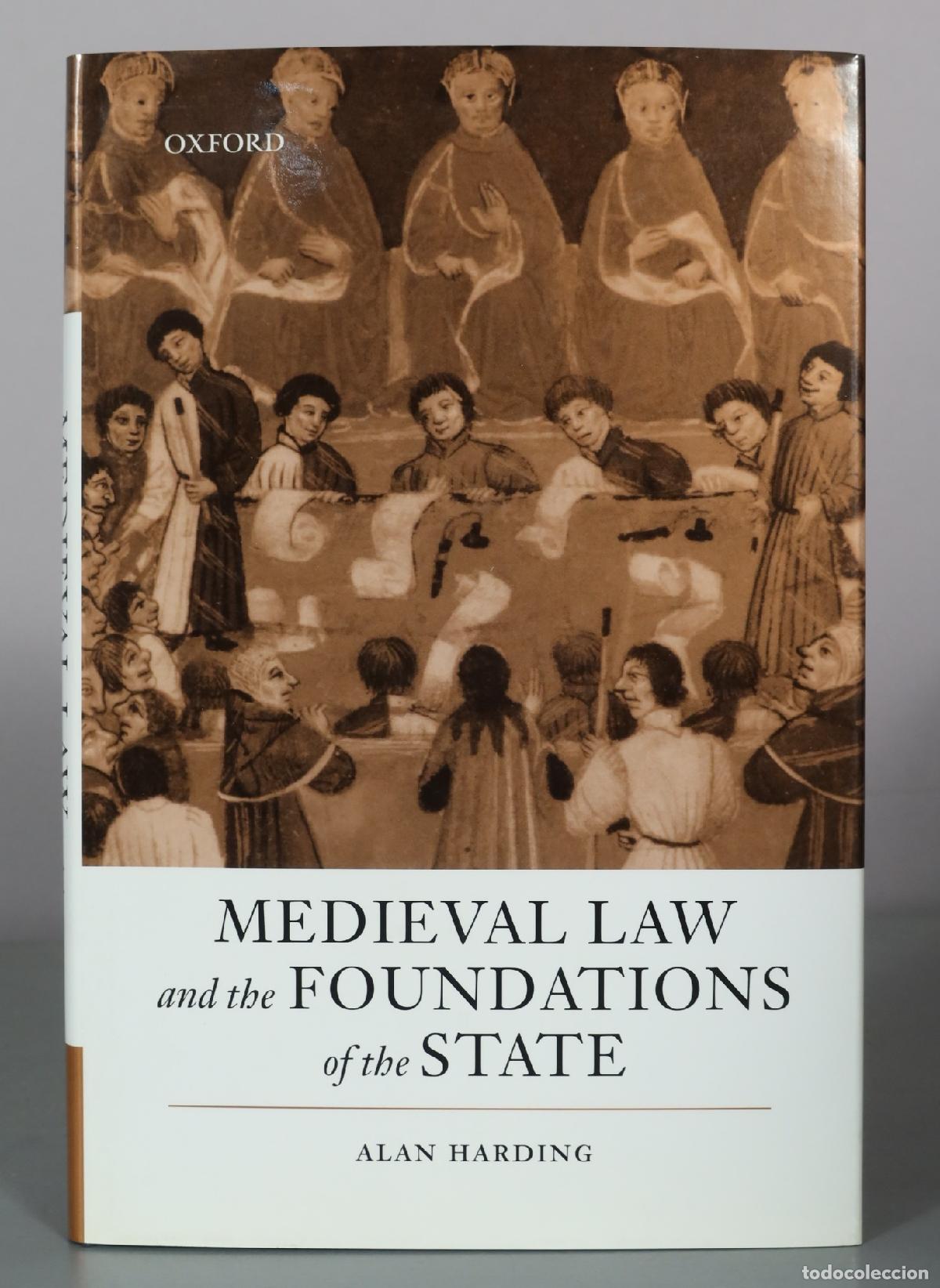 Livres d'occasion: Medieval Law and the Foundations of the State - Alan Harding - Oxford