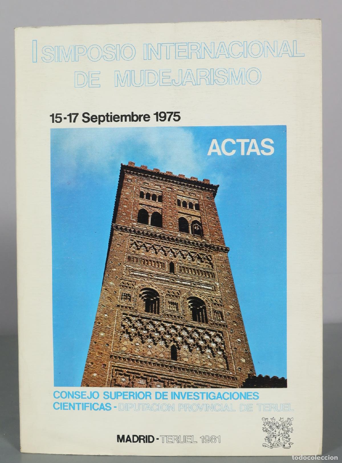 Livres d'occasion: I Simposio Internacional de Mudejarismo - Actas - Consejo Superior de Investigaciones Cientificas
