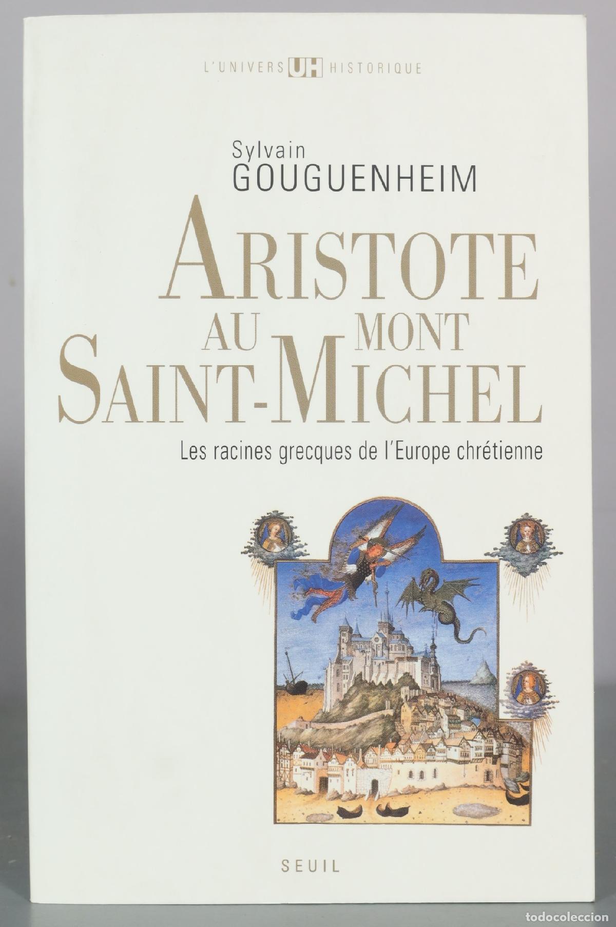 Libros de segunda mano: Aristote au Mont Saint-Michel - Sylvain Gouguenheim - Seuil