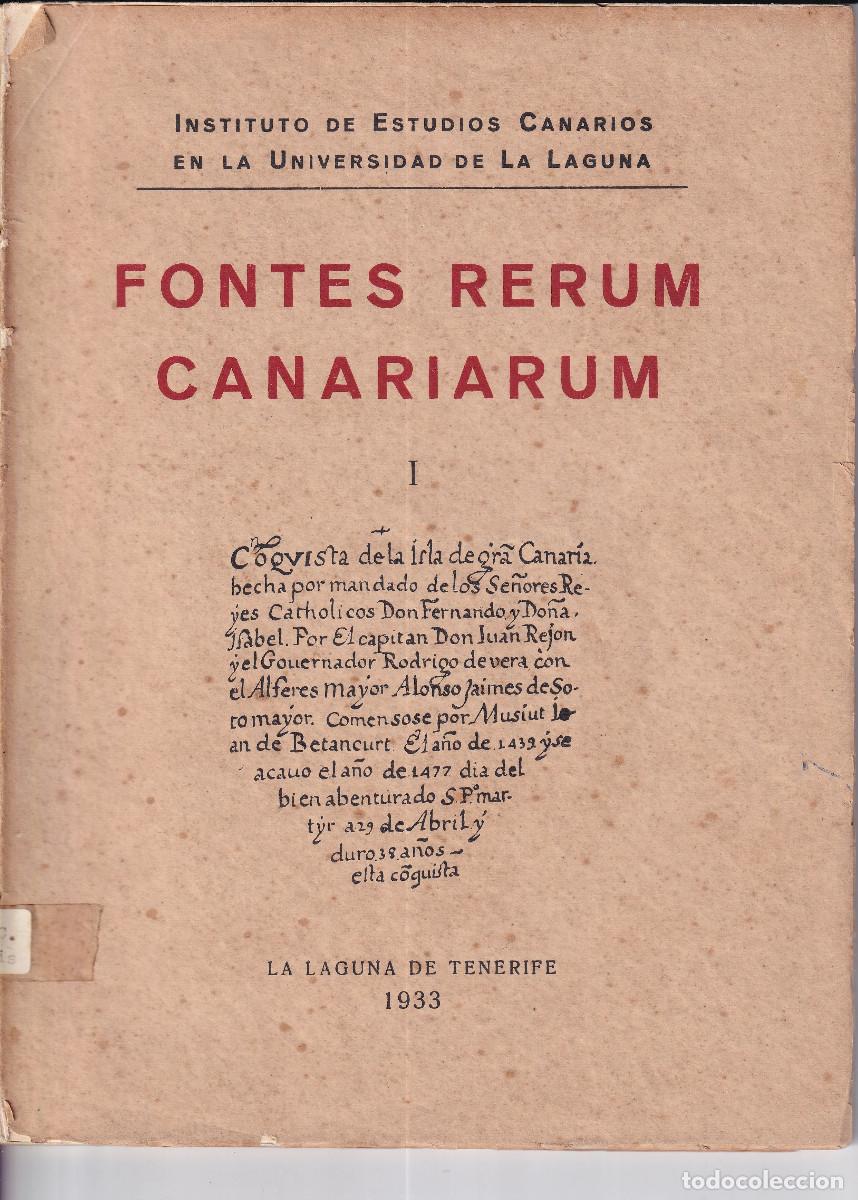 Libros de segunda mano: FONTES RERUKM CANARIARUM UNIVERSIDAD LA LAGUNA TENERIFE 1933