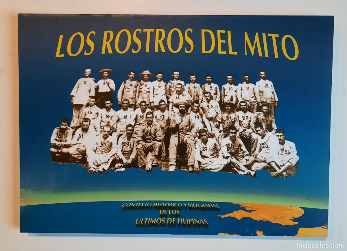 Livros em segunda m&atilde;o: FILIPINAS. Los rostros del mito. Contexto hist&oacute;rico y biograf&iacute;as de los &uacute;ltimos de Filipinas.