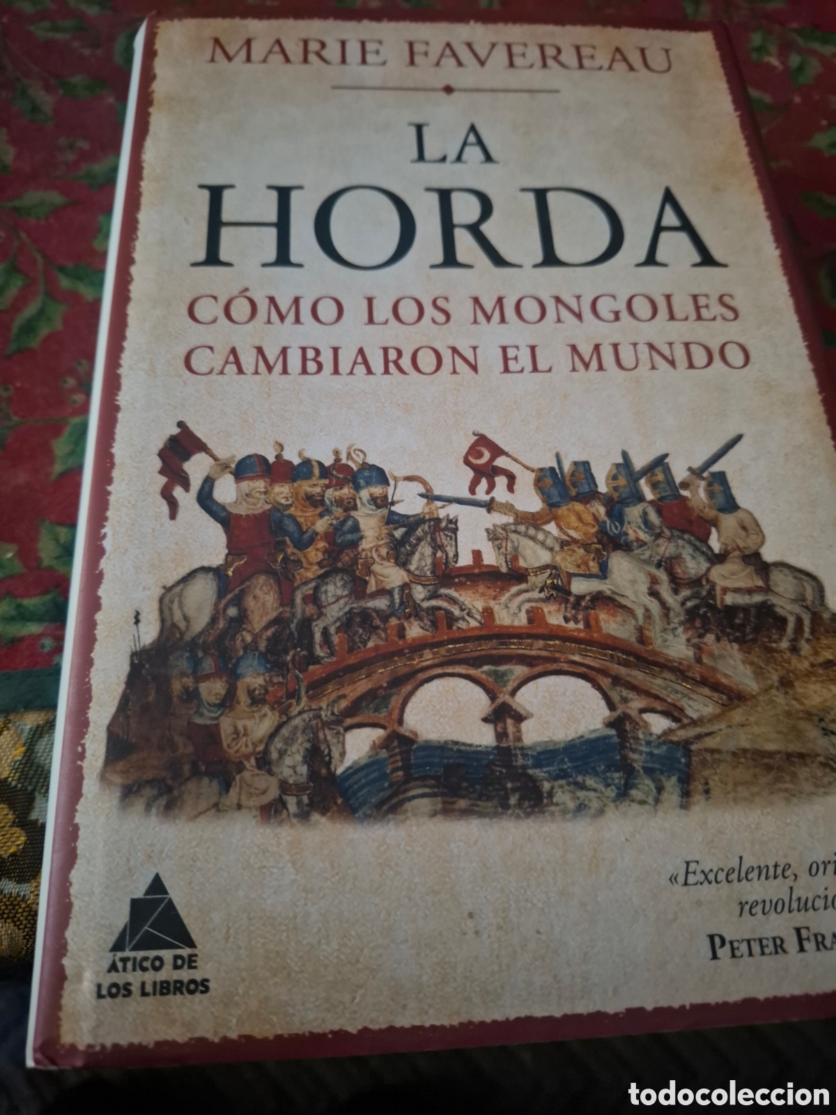 Libros de segunda mano: Marie Faverau. La Horda. Como Los Mongoles Cambiaron El Mundo