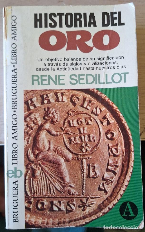 Libros de segunda mano: HISTORIA DEL ORO. - SEDILLOT, Rene.