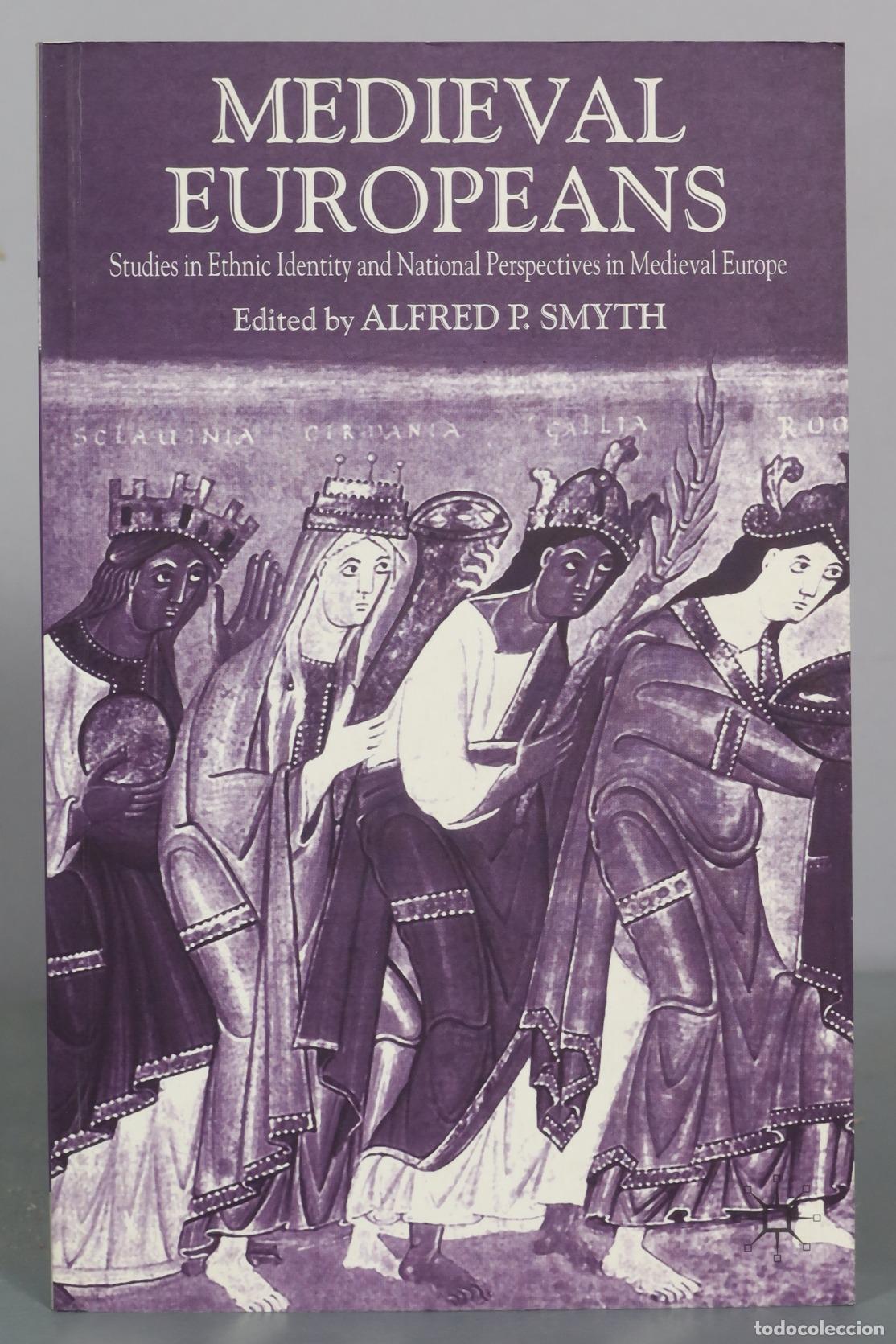 Libros de segunda mano: Medieval Europeans - Studies in Ethnic Identity and National Perspectives in Medieval Europe -