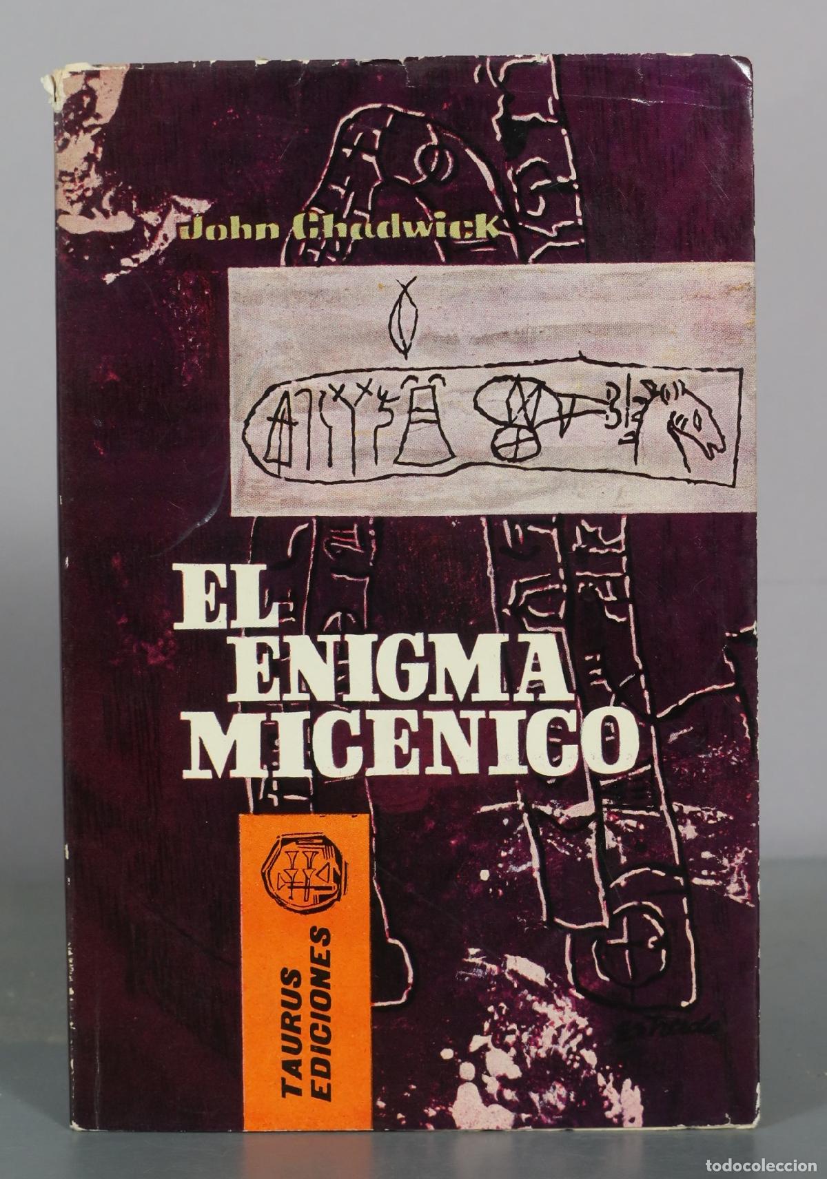 Libros de segunda mano: El enigma micenico - John Chadwick - Taurus Ediciones