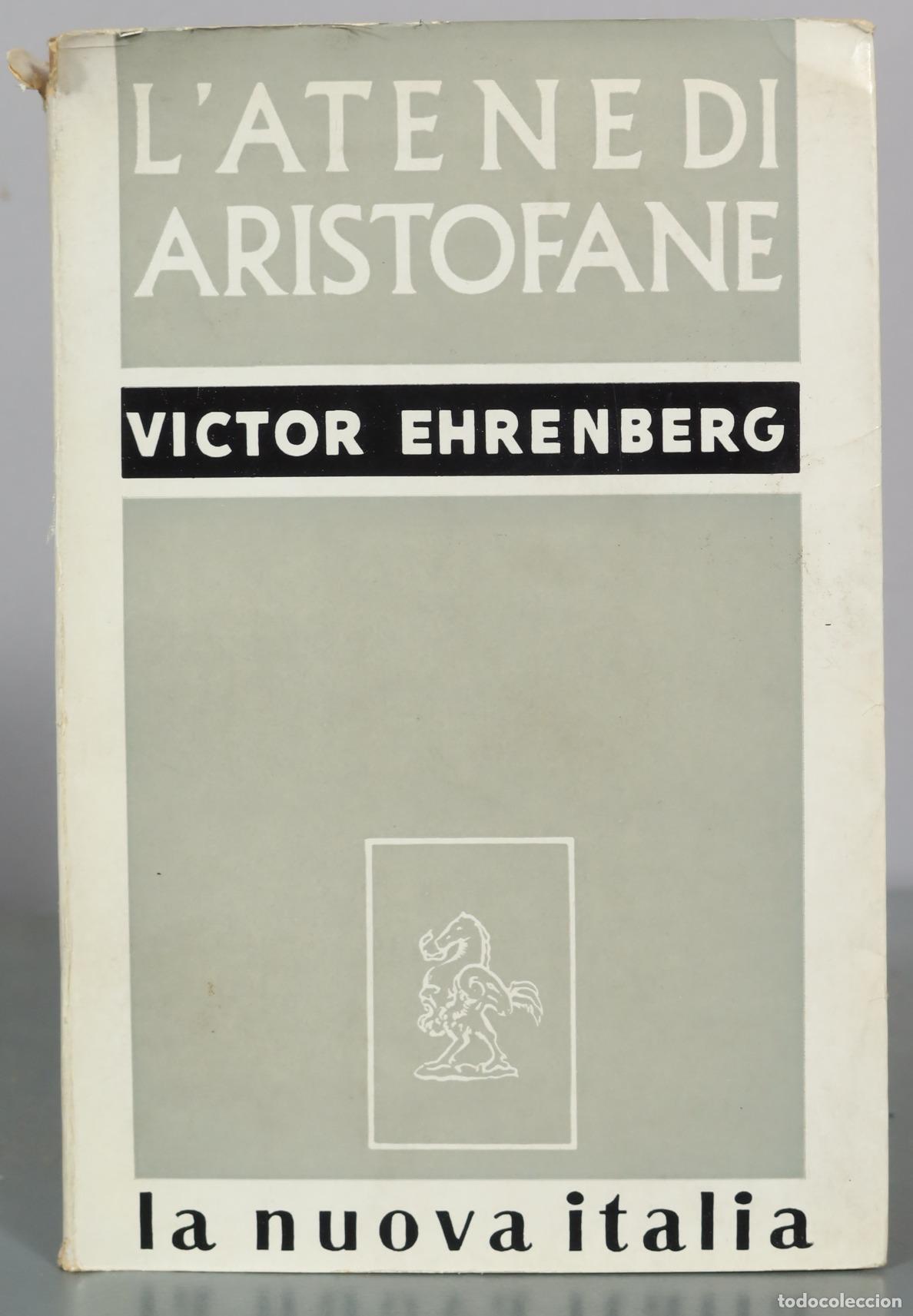 Libros de segunda mano: L'Atene di Aristofane - Victor Ehrenberg - La Nuova Italia