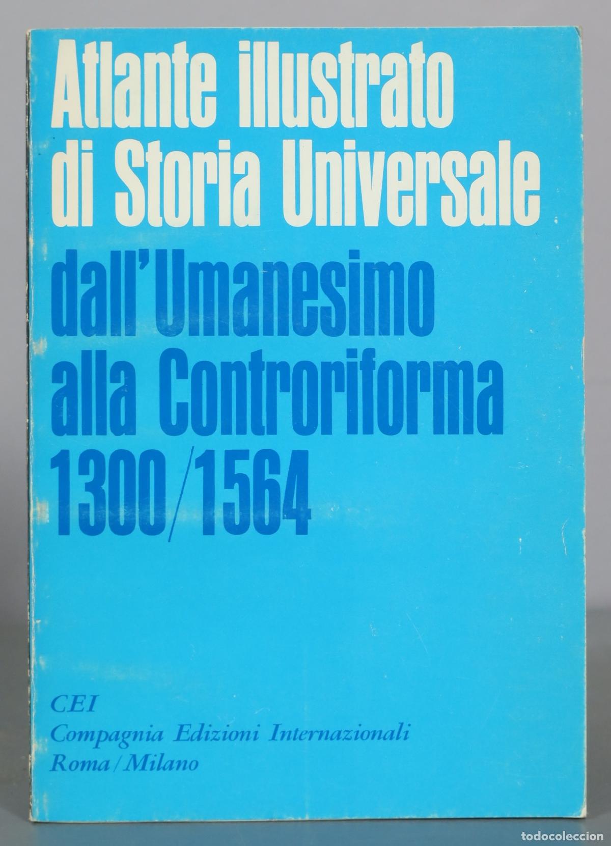 Libros de segunda mano: Atlante illustrato di Storia Universale - dall'Umanesimo alla Controriforma 1300/1564 - Compagnia
