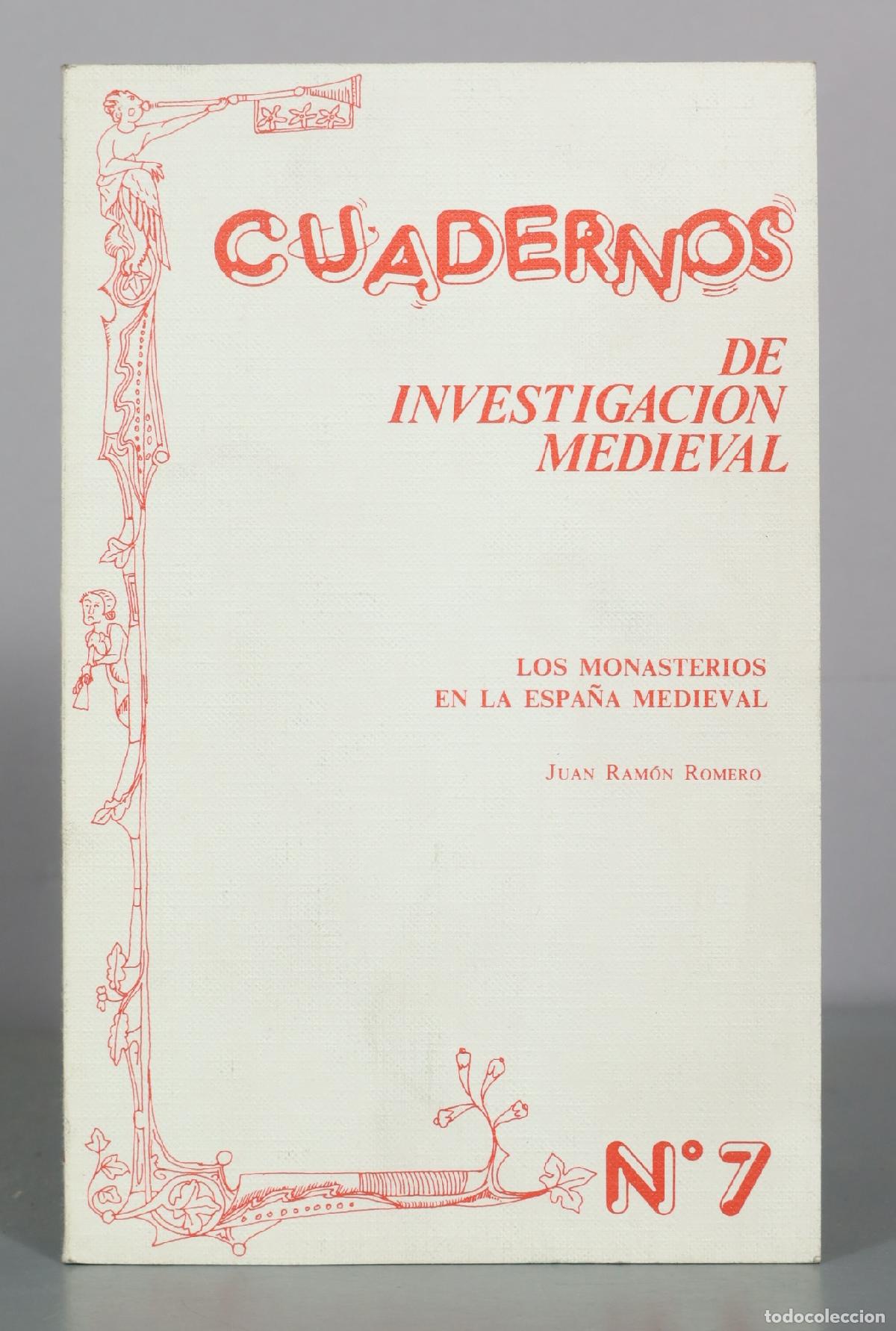 Libros de segunda mano: Cuadernos de Investigaci&oacute;n Medieval - Los monasterios en la Espa&ntilde;a medieval - Juan Ram&oacute;n Romero -