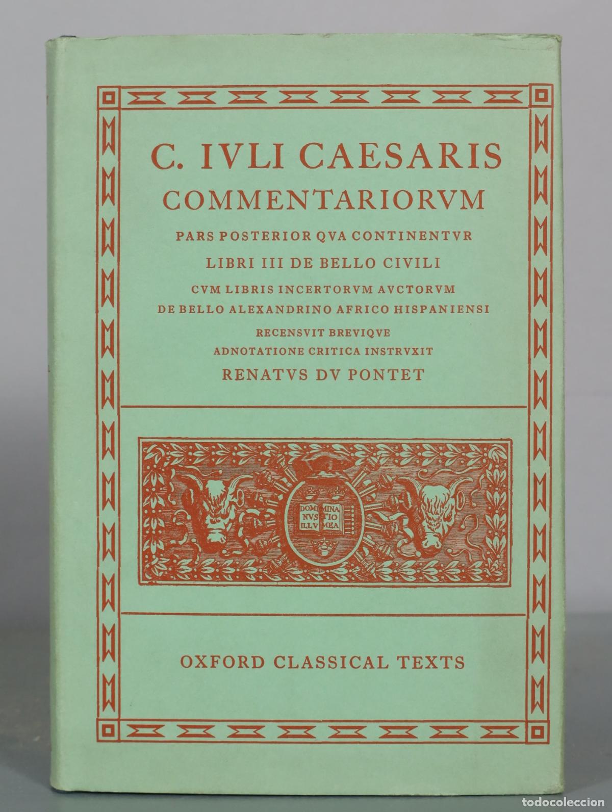 Libros de segunda mano: C. Ivli Caesaris Commentariorum - Pars Posterior Qva Continentvr Libri III De Bello Civili - Cvm