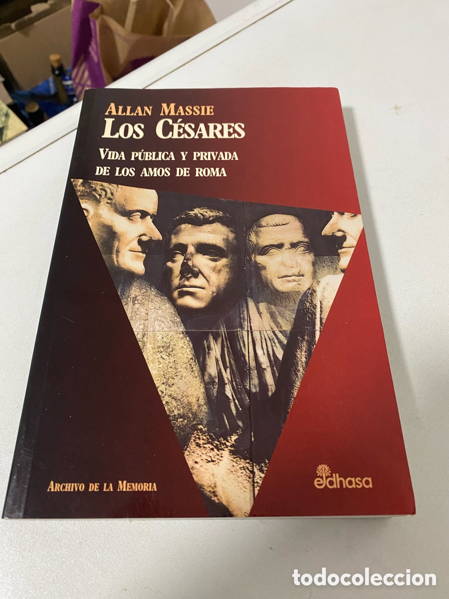 Libros de segunda mano: Los Cesares Vida Publica Y Privada De Los Amos De Roma Allan Massie