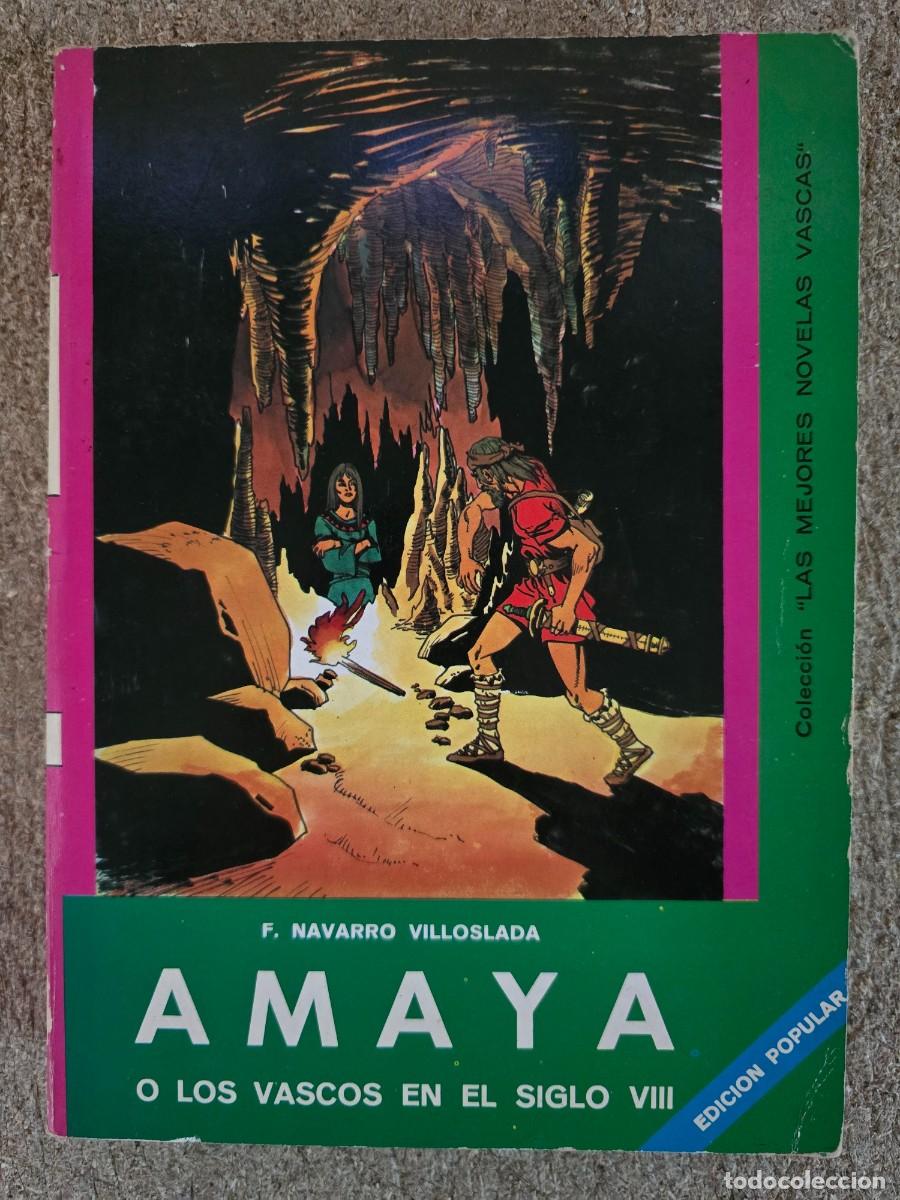 Libros de segunda mano: Amaya o los Vascos en el Siglo VIII.F.Navarro Villoslada.Editorial Gran Enciclopedia Vasca