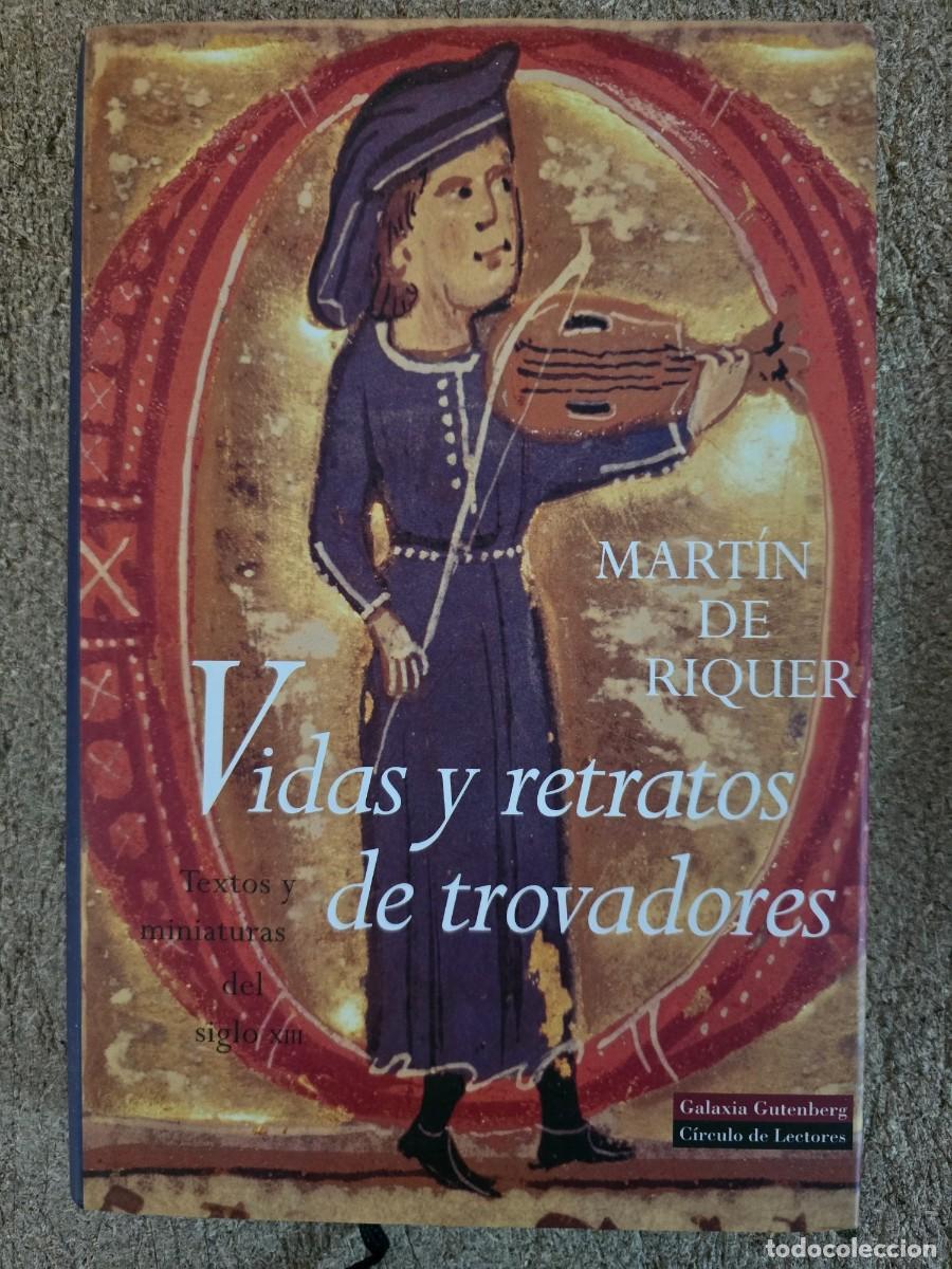Libros de segunda mano: Vidas y Retratos de Trovadores.Martin de Riquer.Galaxia Gutenberg