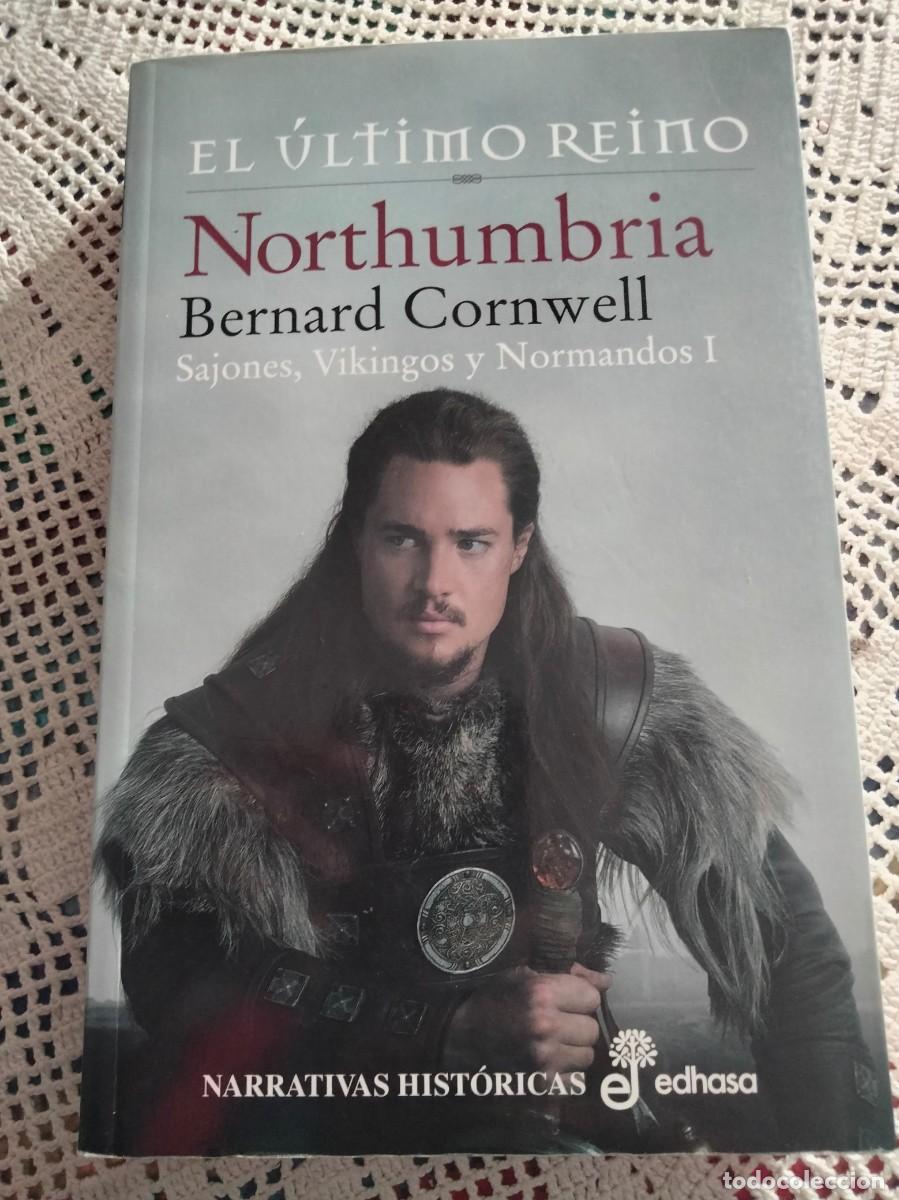 Libros de segunda mano: EL ULTIMO REINO NORTHUMBRIA ENTRA Y MIRA MAS LIBROS