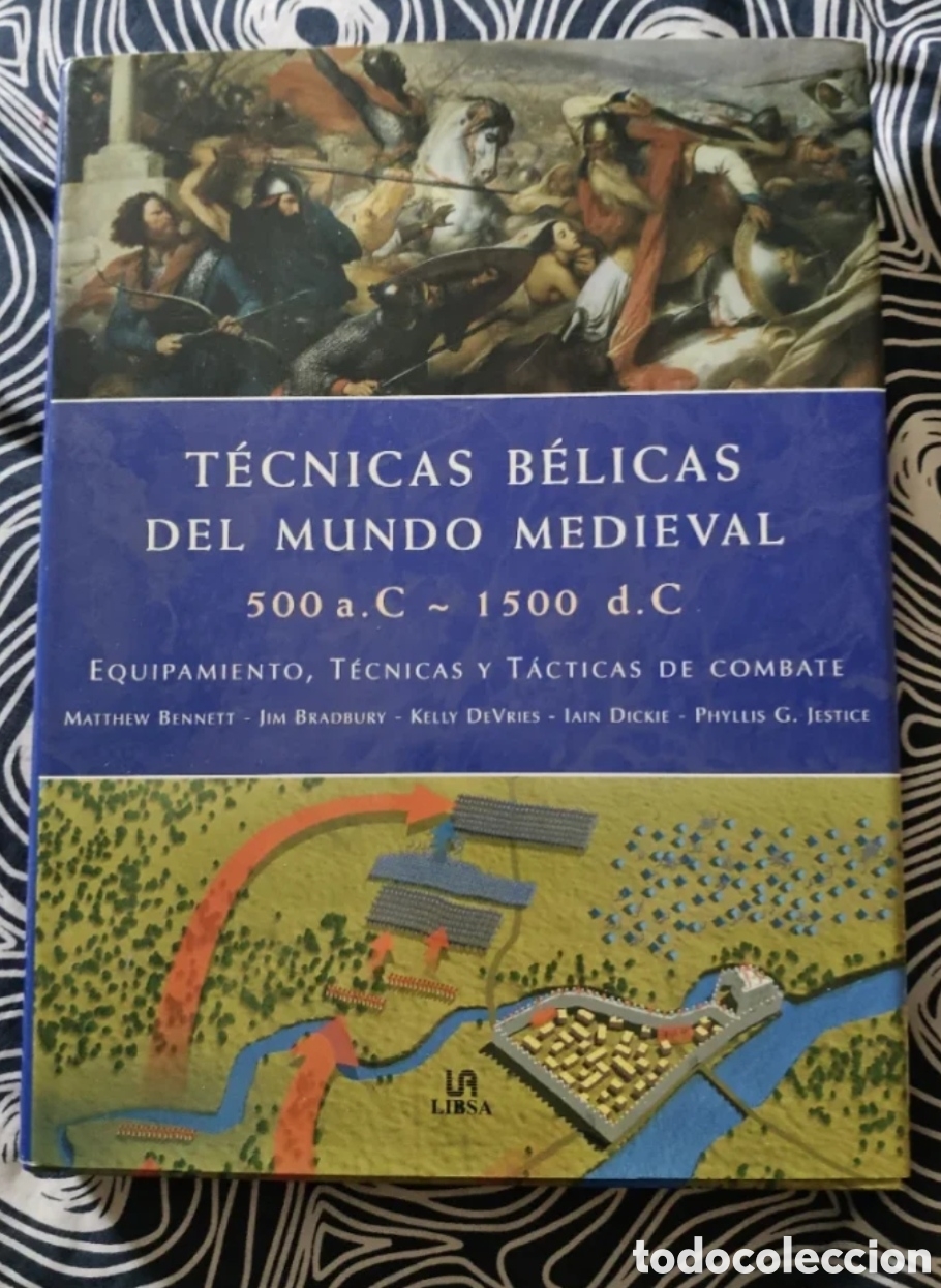 Libros de segunda mano: T&eacute;cnicas b&eacute;licas del mundo medieval 500aC-1500dC Equipamiento, t&eacute;cnicas y t&aacute;cticas de combate